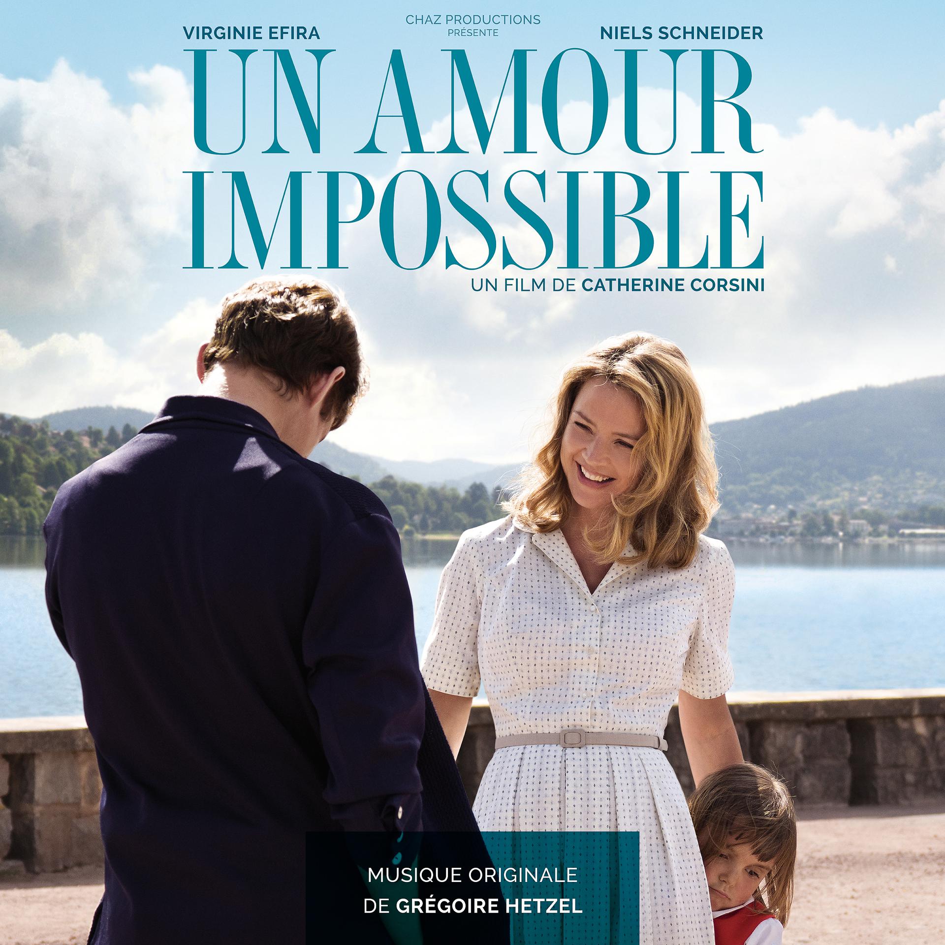 Постер альбома Un amour impossible (Original Motion Picture Soundtrack)