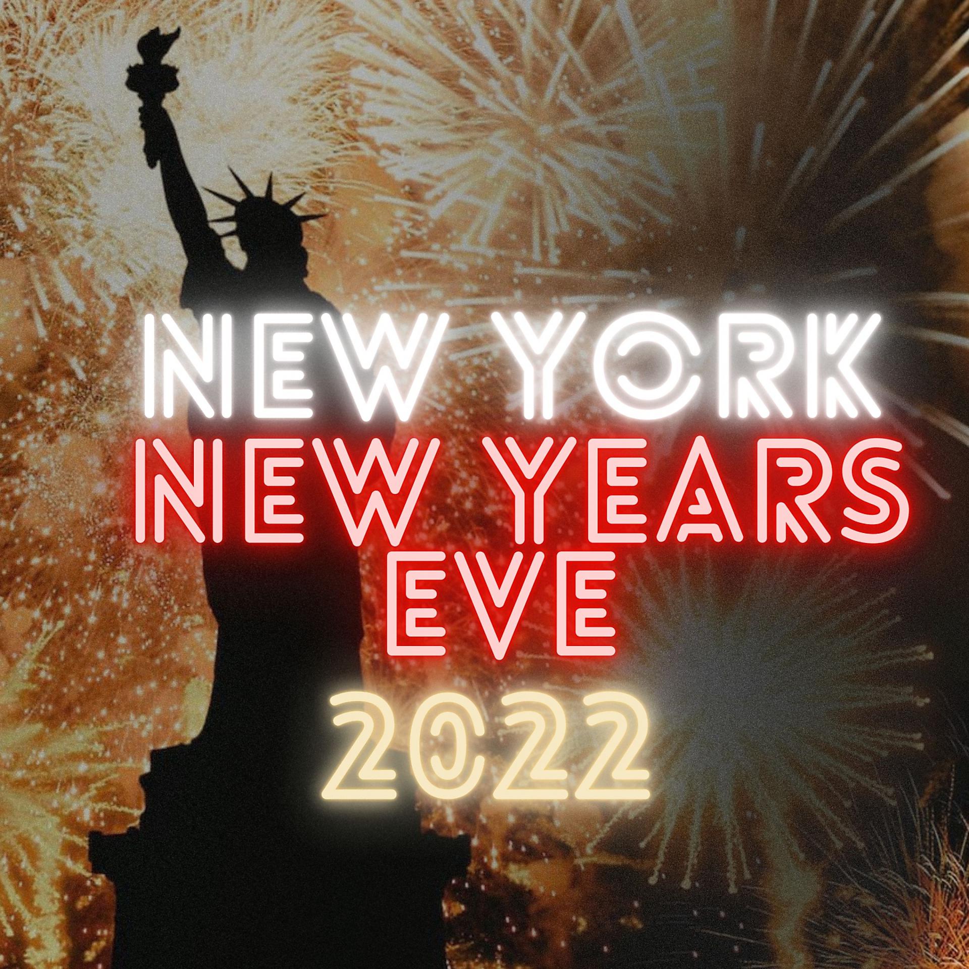 Постер альбома New York - New Years Eve 2022