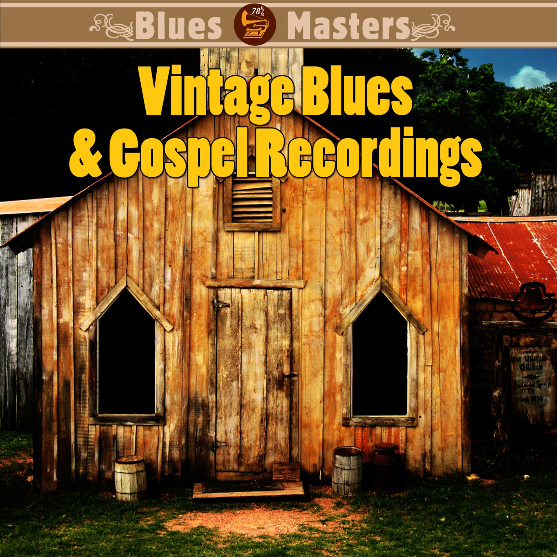 Постер альбома Vintage Blues & Gospel Recordings