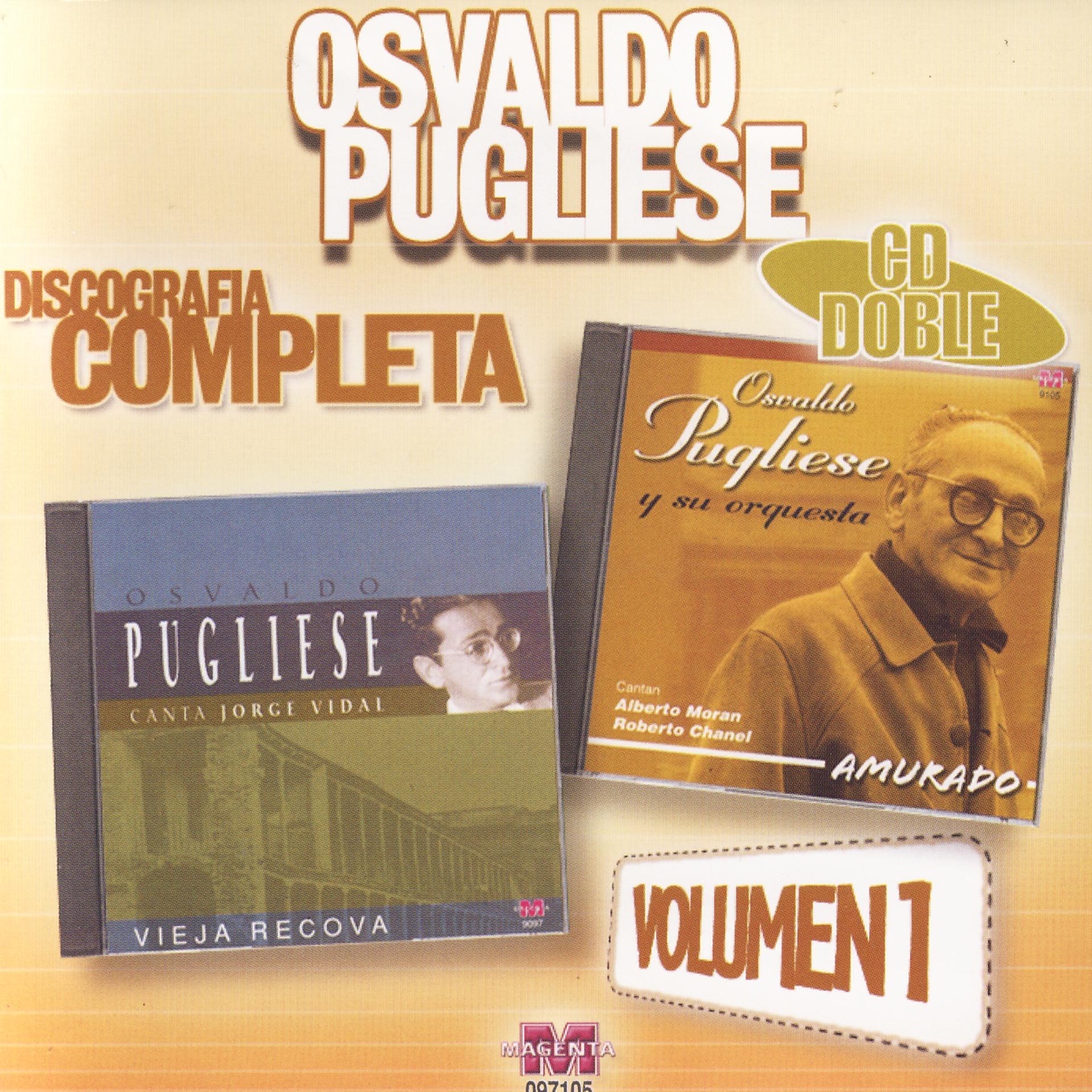 Постер альбома Osvaldo Pugliese: Discografía Completa Vol.1