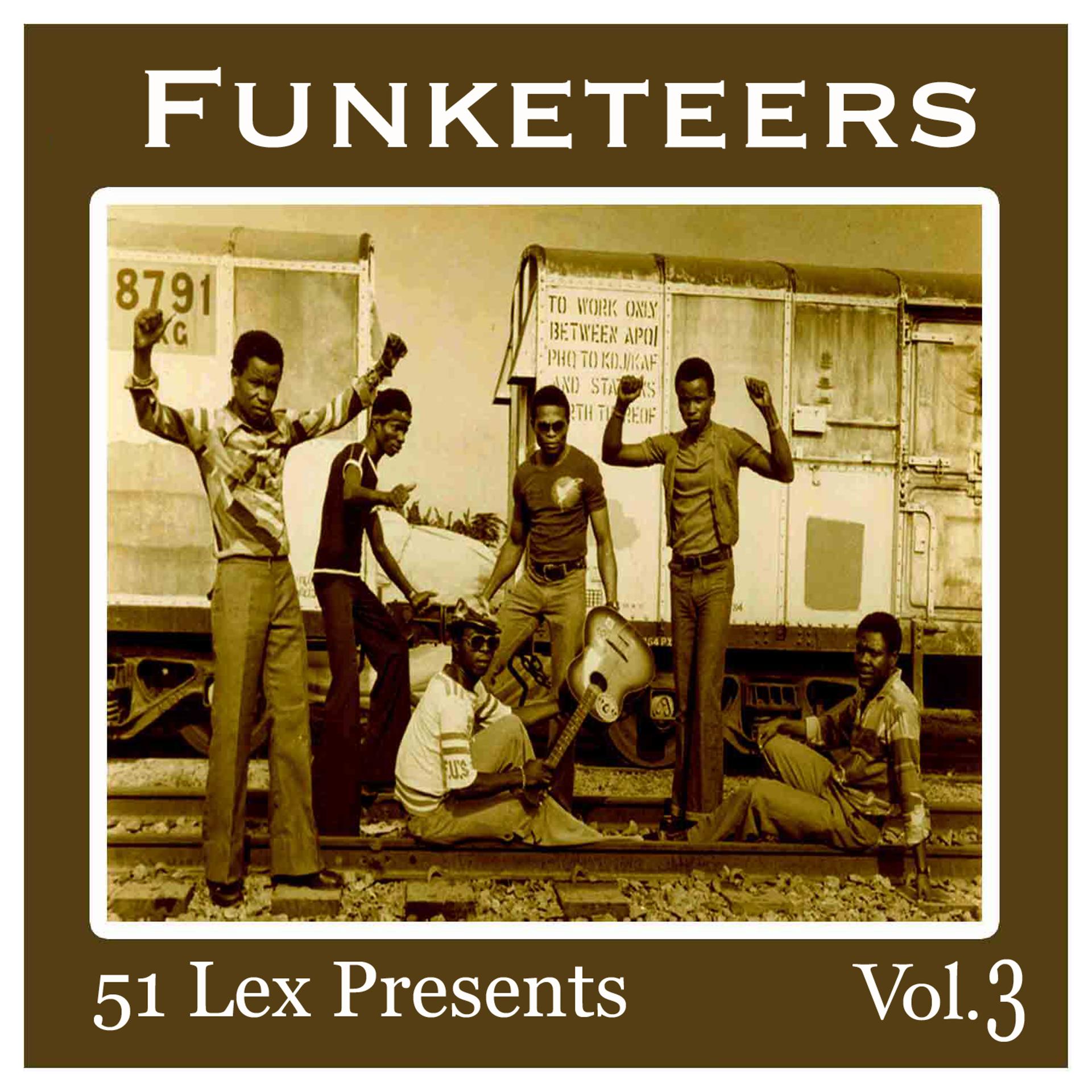Постер альбома 51 Lex Presents Funketeers, Vol. 3