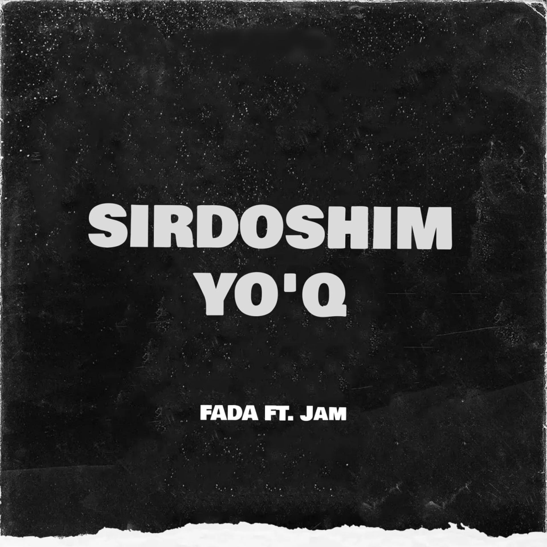 Постер альбома Sirdoshim Yo'q (feat. Jam)