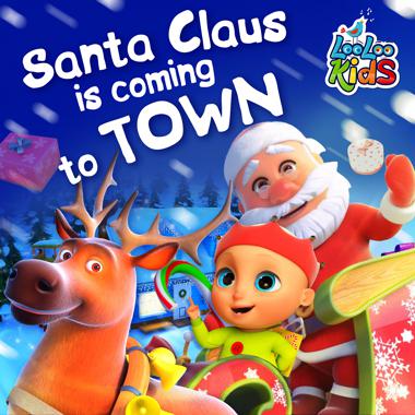 Постер к треку LooLoo Kids - Santa Claus Is Comin' to Town