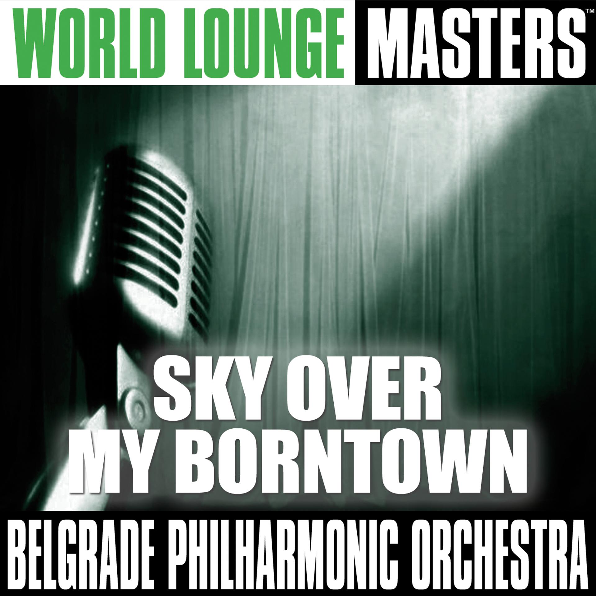 Постер альбома World Lounge Masters: Sky Over My Borntown