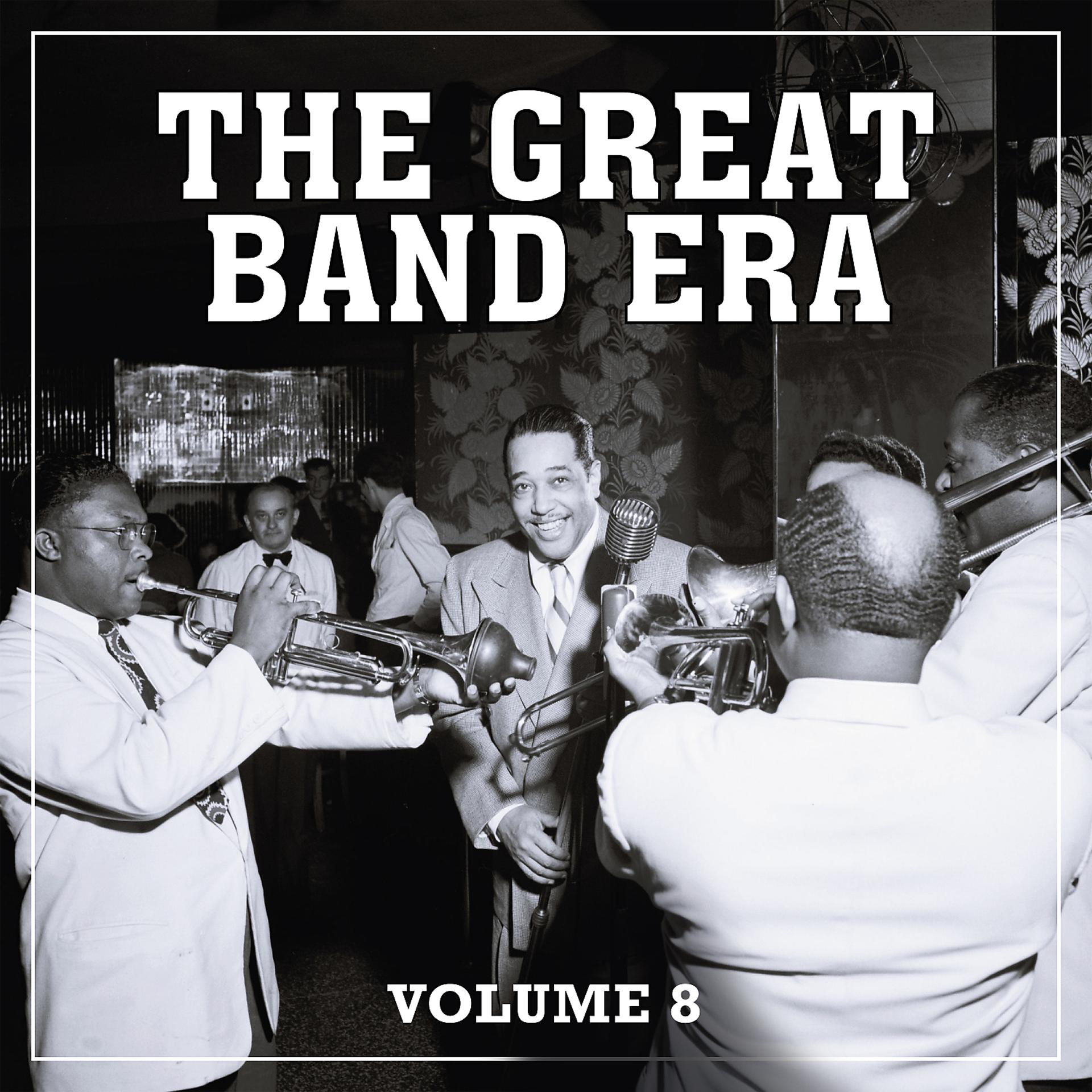 Постер альбома The Great Band Era, Vol. 8