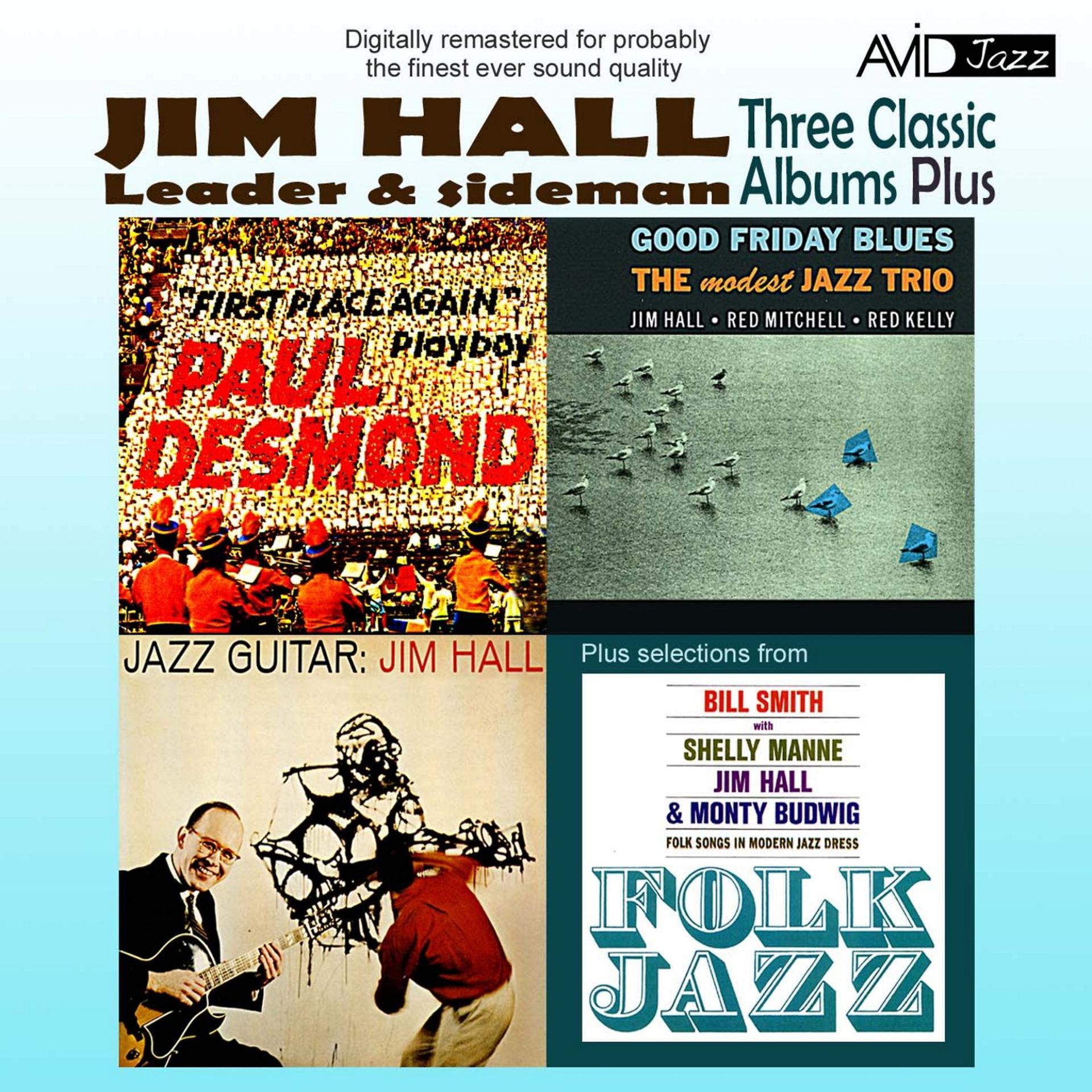Постер альбома Three Classic Albums Plus (Jazz Guitar / Good Friday Blues / Paul Desmond - First Place Again)(Digitally Remastered)