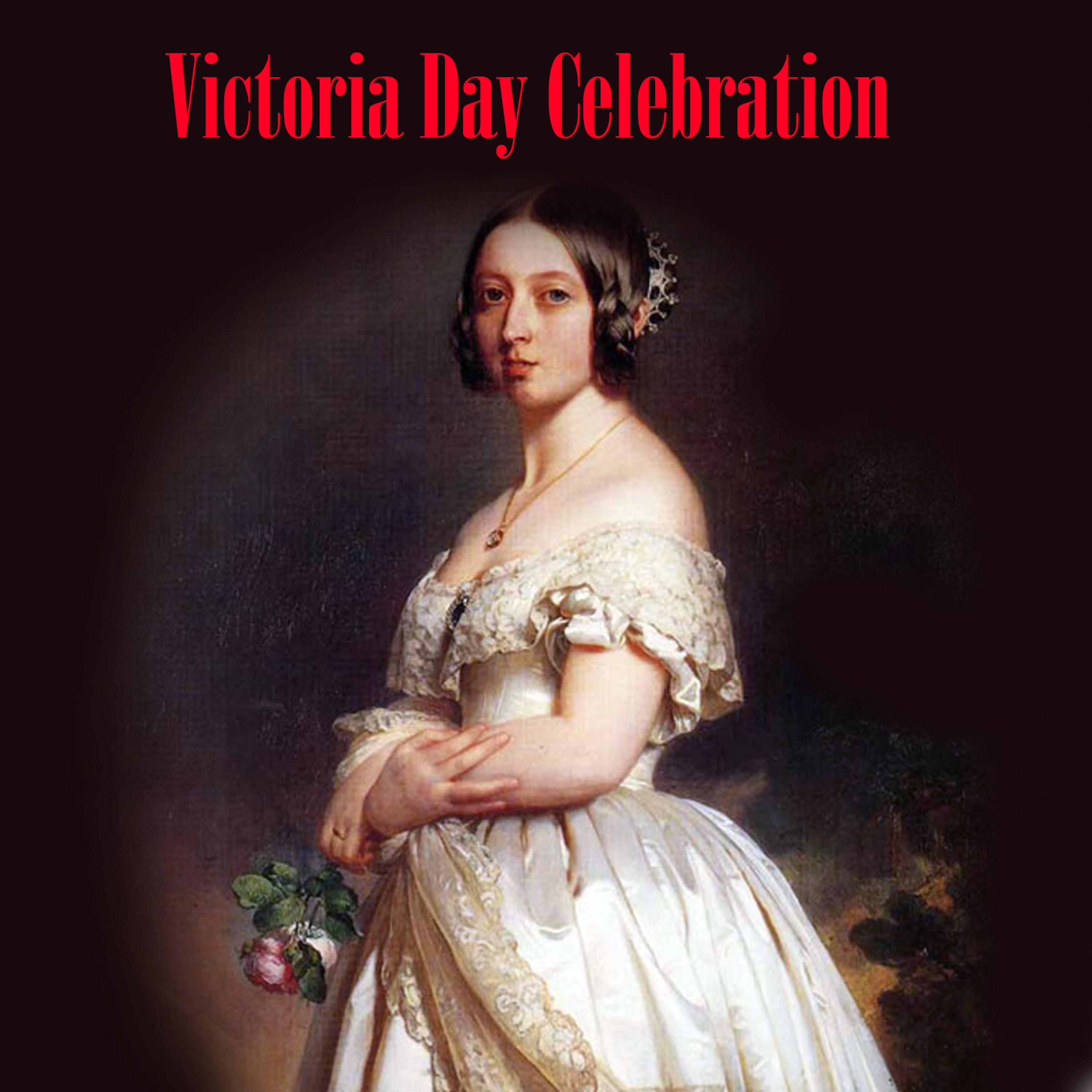 Постер альбома Victoria Day Celebration