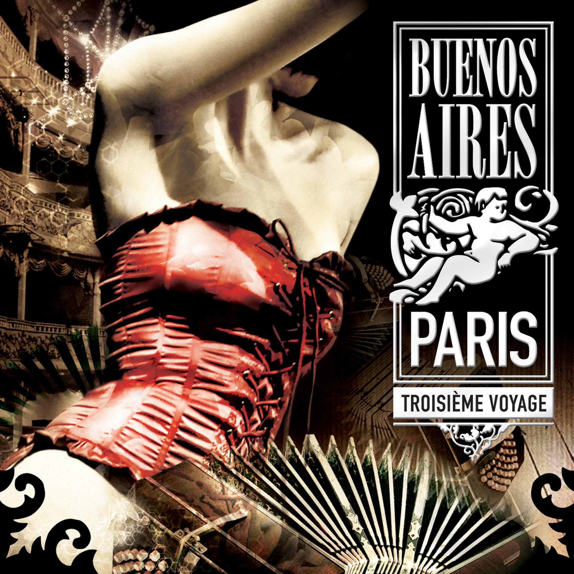 Постер альбома Buenos Aires / Paris Vol. 3 - Troisieme Voyage