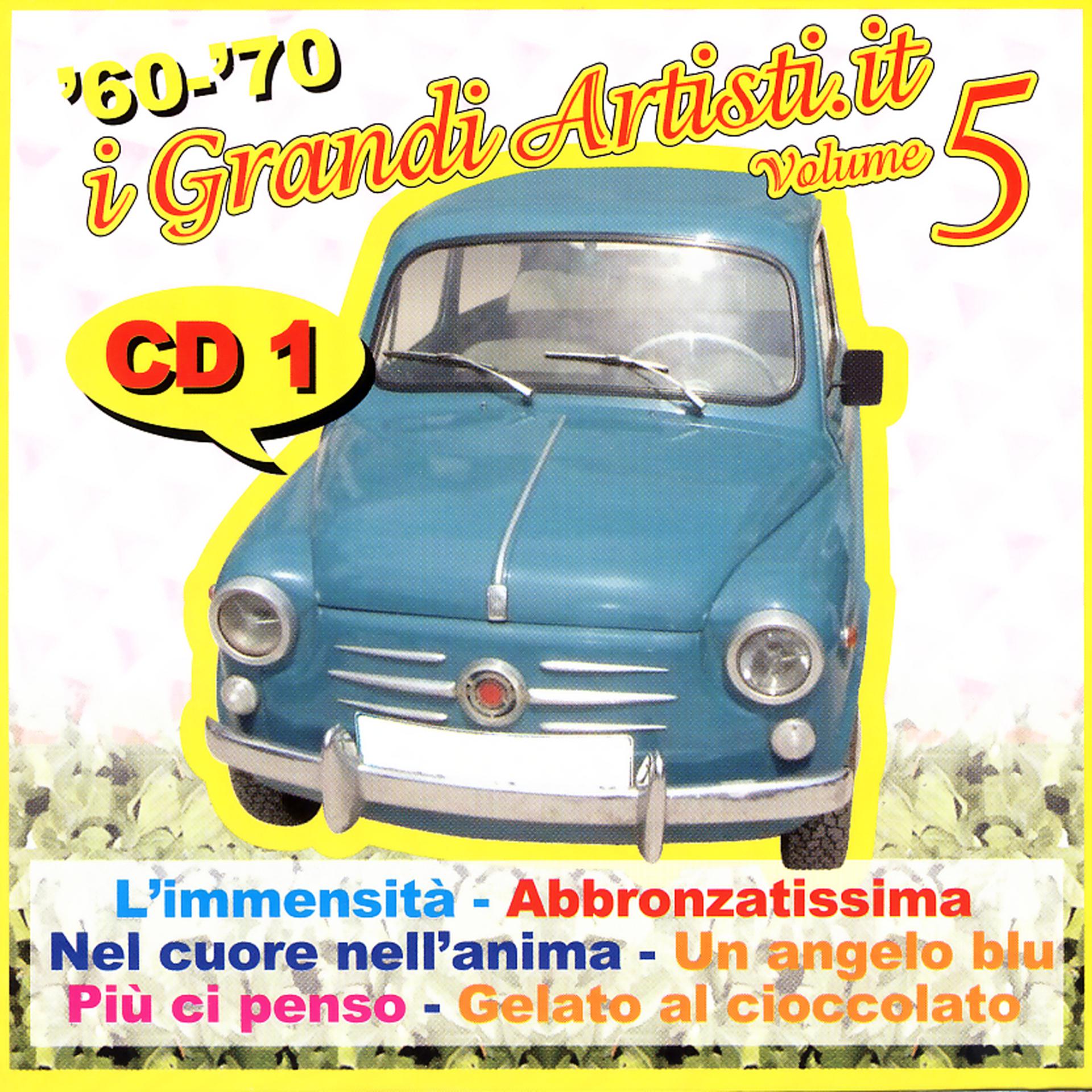Постер альбома '60 - '70 - I Grandi Artisti.It - Volume 5 - Cd 1
