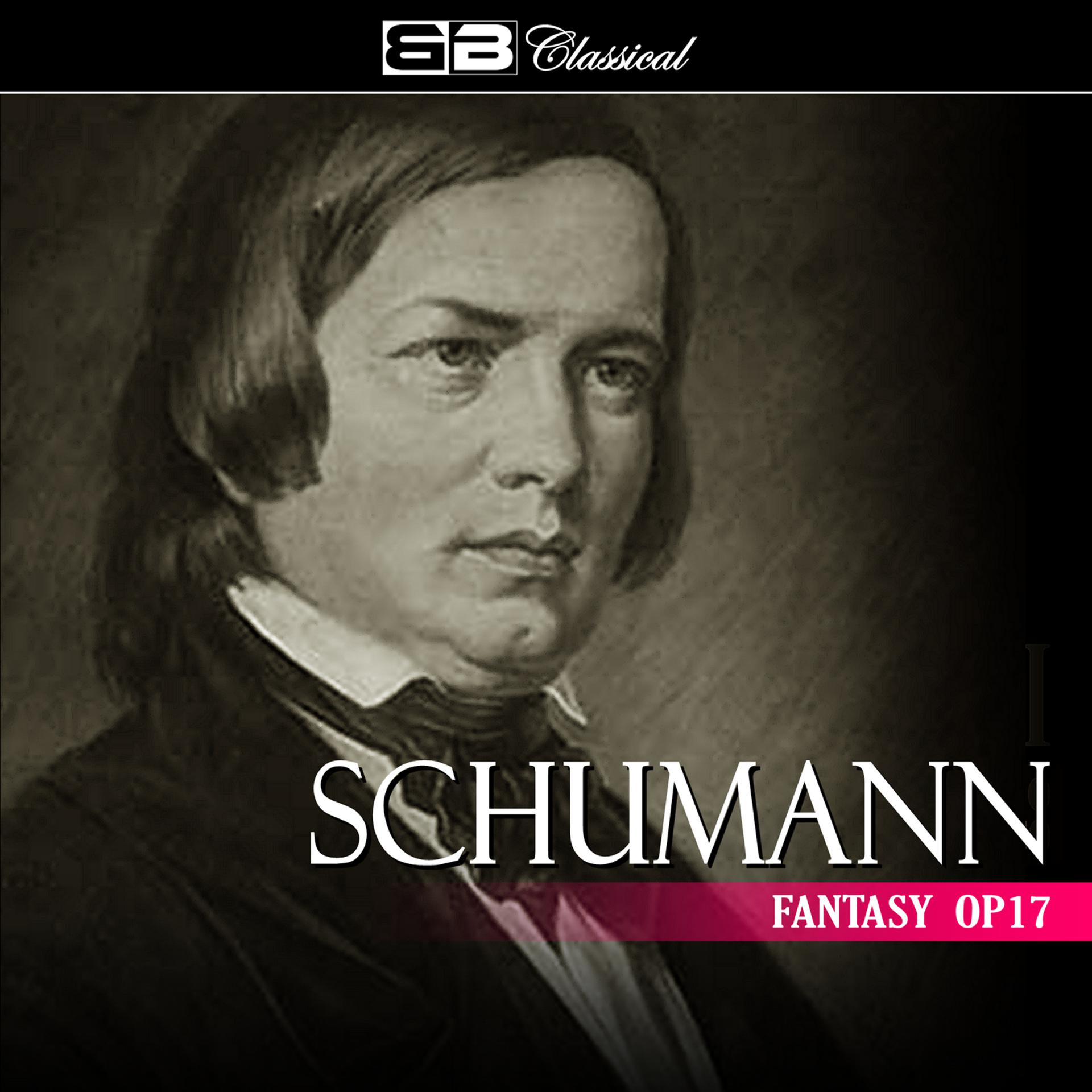 Постер альбома Schumann Fantasy Op. 17