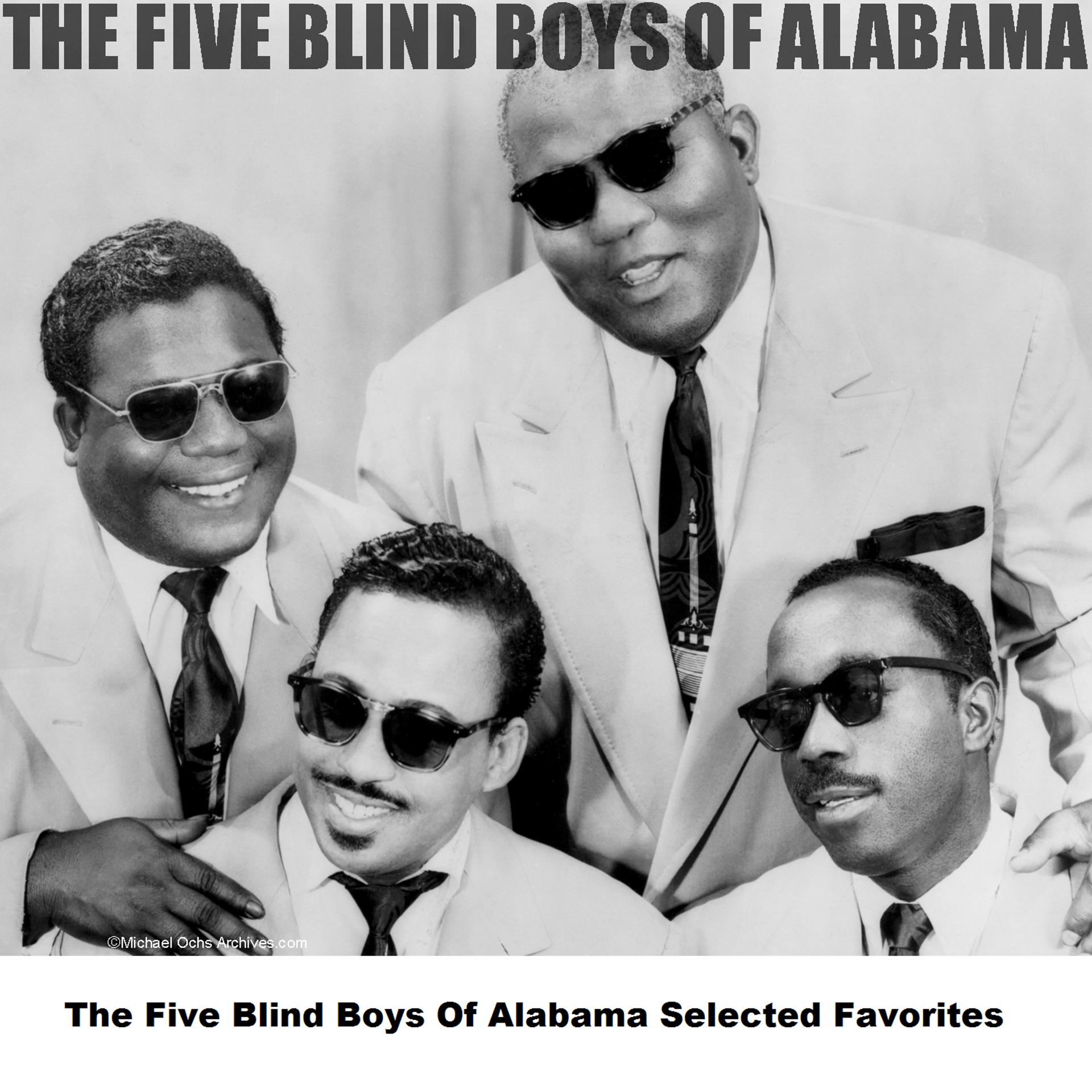 Постер альбома The Five Blind Boys Of Alabama Selected Favorites