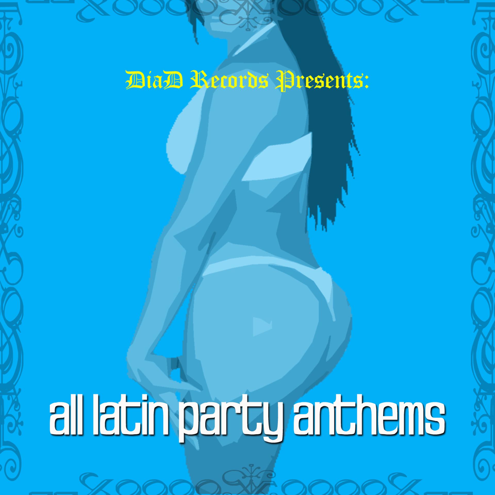 Постер альбома All Latin Party Anthems