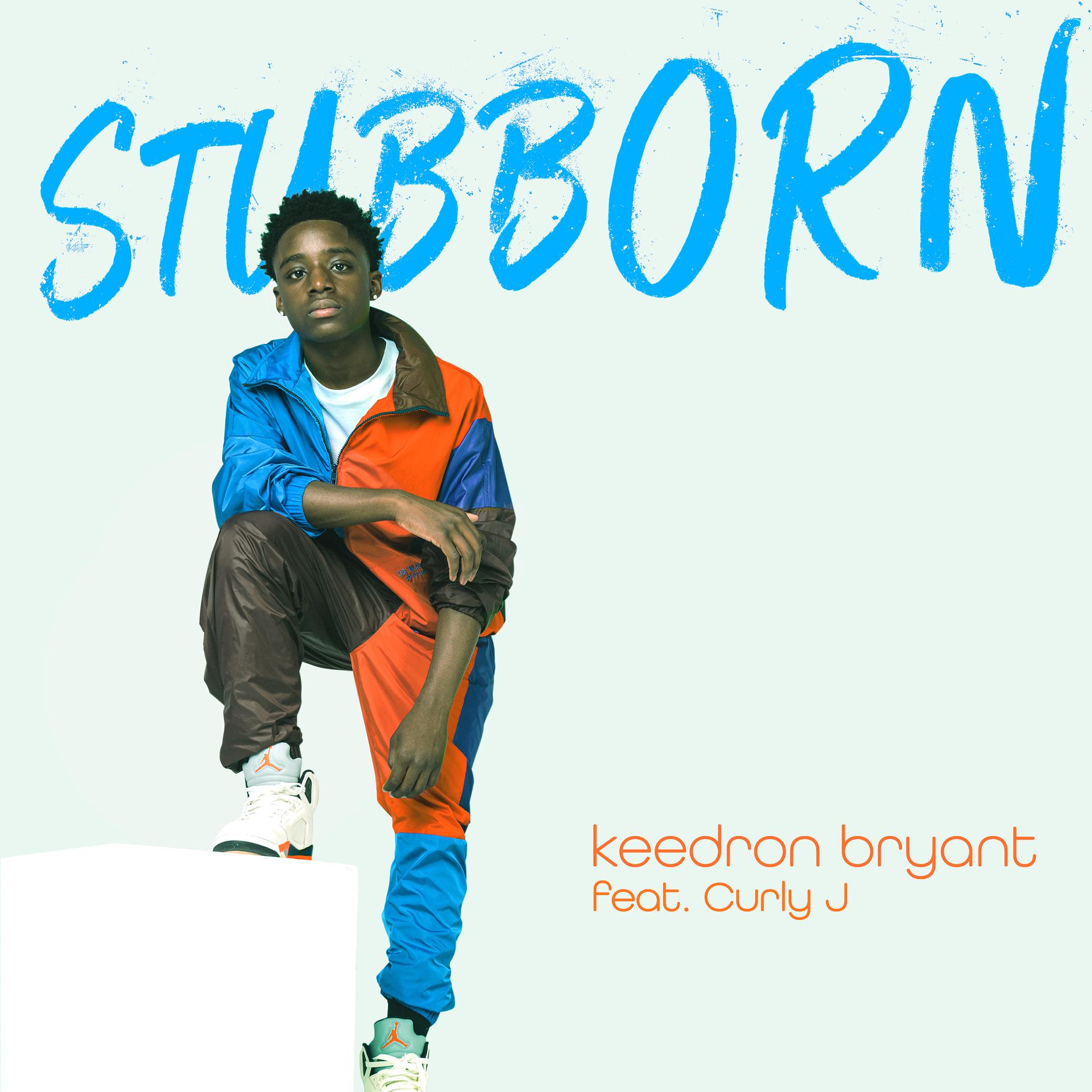 Постер альбома Stubborn (feat. Curly J)