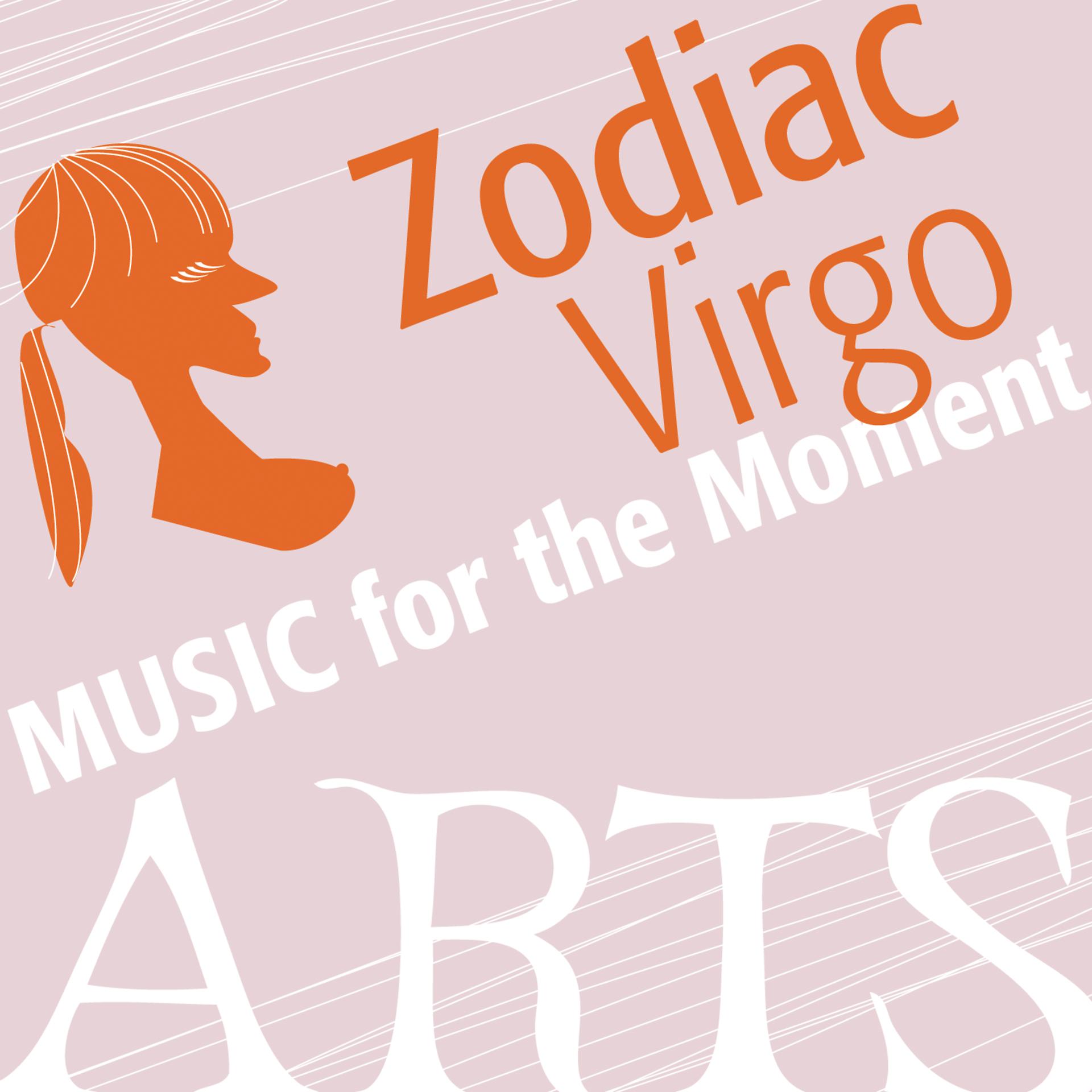 Постер альбома Music For The Moment: Zodiac Virgo