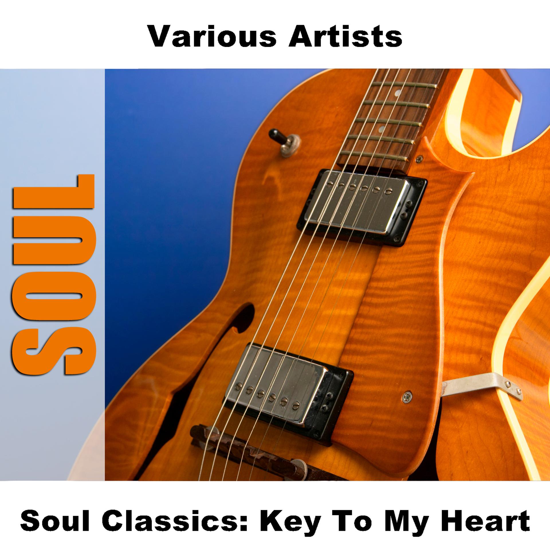 Постер альбома Soul Classics: Key To My Heart