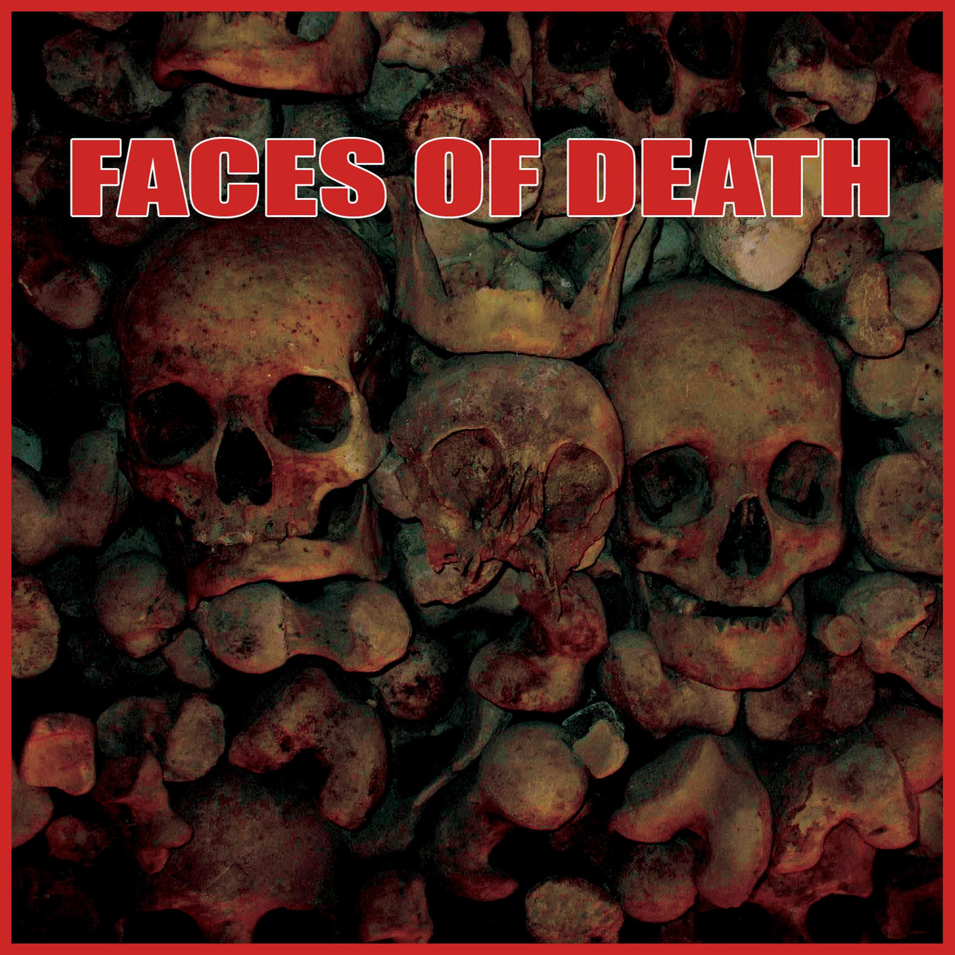 Постер альбома Faces Of Death