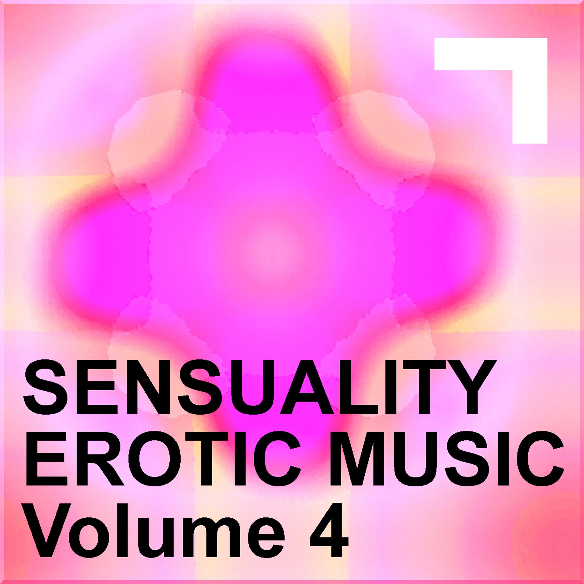 Постер альбома Sensuality – Erotic Music 4
