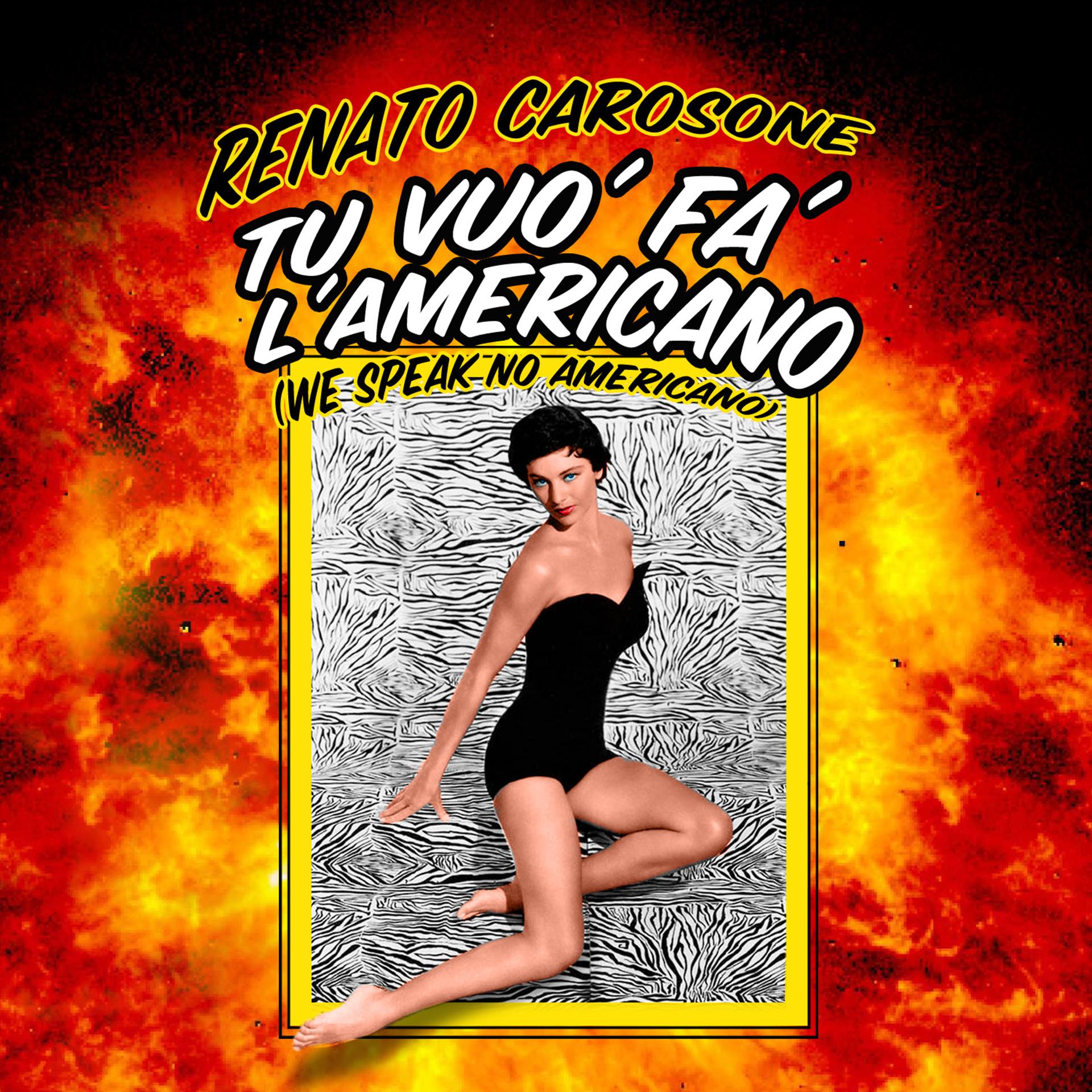 Постер альбома Tu Vuo Fa L’Americano (We Speak No Americano)