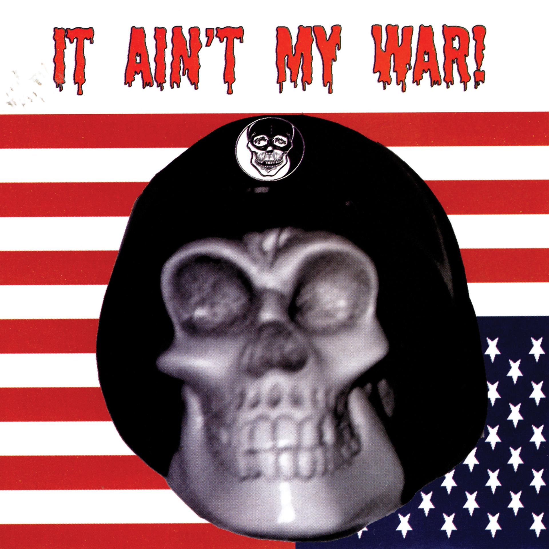 Постер альбома It Ain't My War!