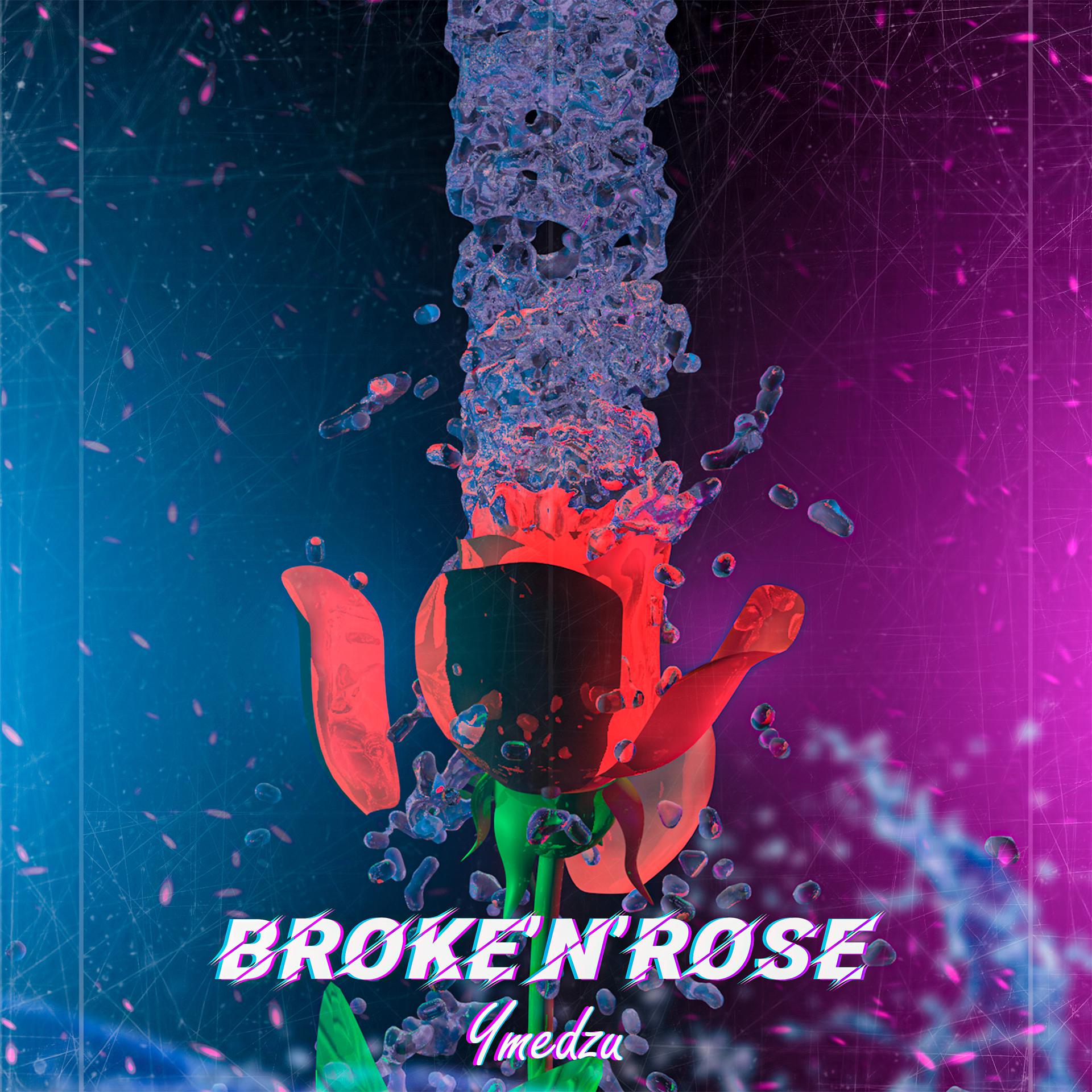 Постер альбома Broke'n'rose