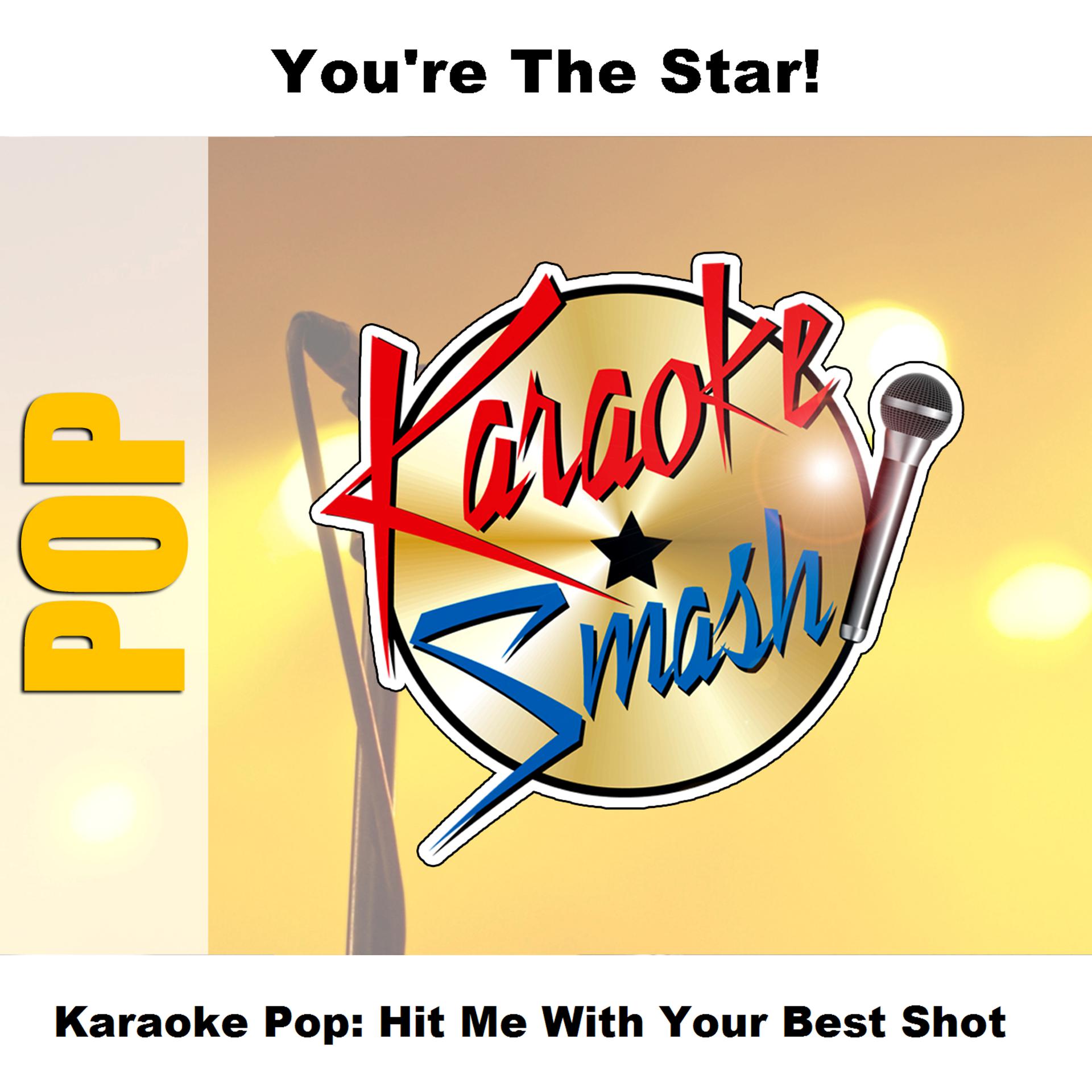Постер альбома Karaoke Pop: Hit Me With Your Best Shot