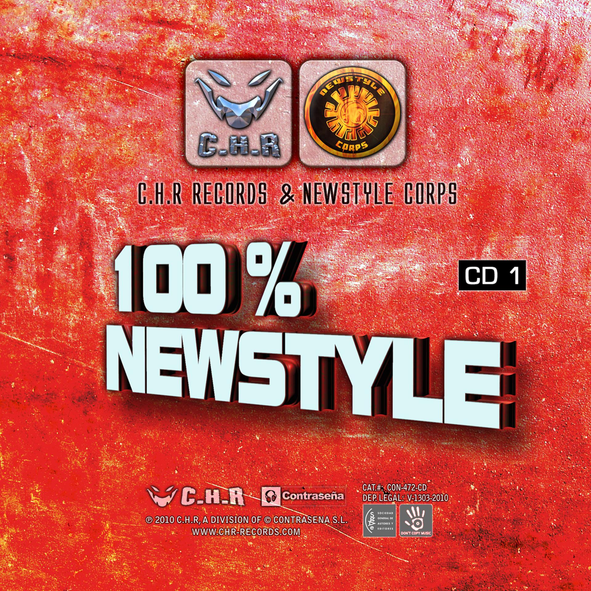 Постер альбома 100% Newstyle - C.H.R Records & Newstyle Corps
