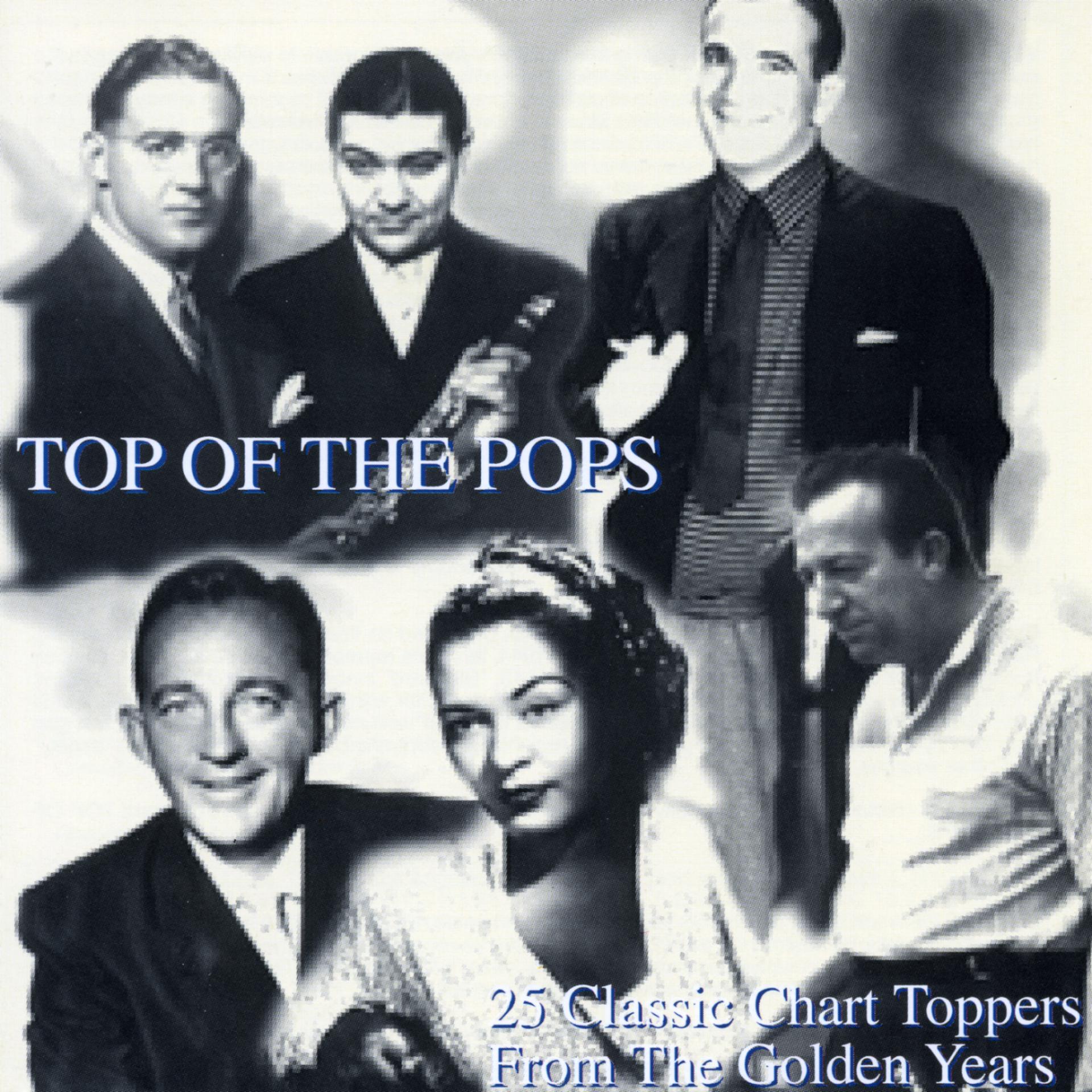 Постер альбома Top Of The Pops - 25 Classic Chart Toppers From The Golden Years