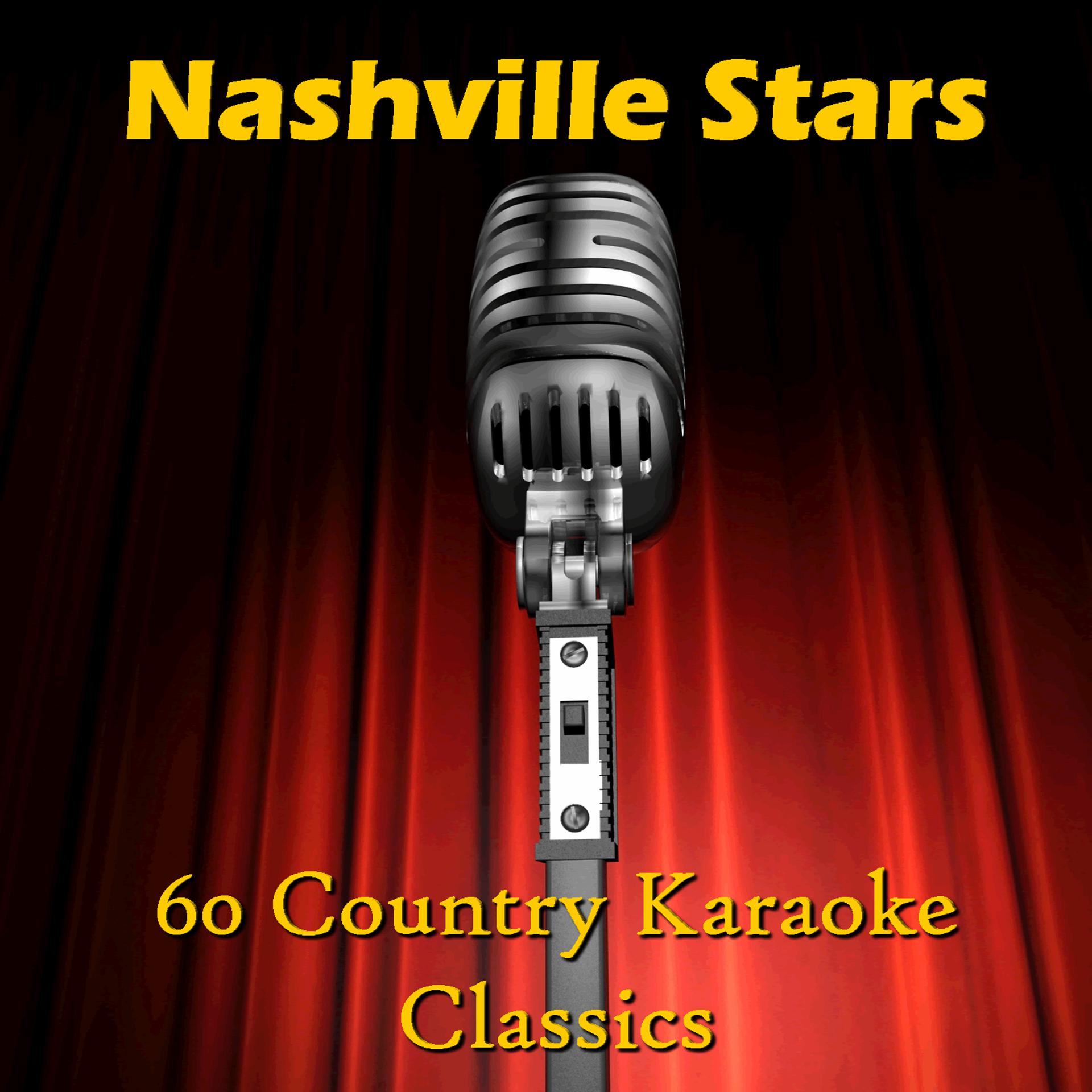 Постер альбома Nashville Stars: 60 Country Karaoke Classics