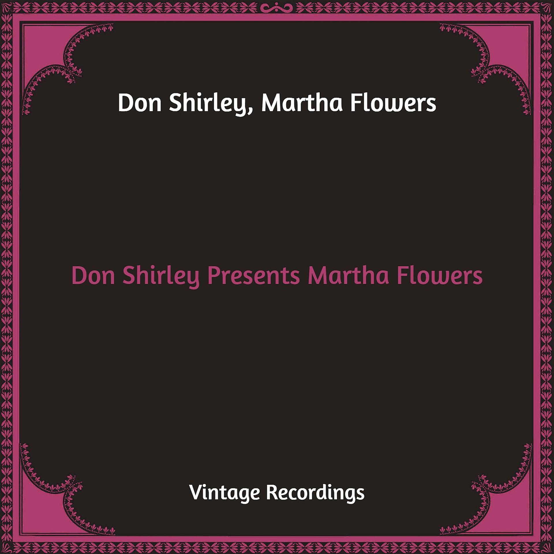 Постер альбома Don Shirley Presents Martha Flowers