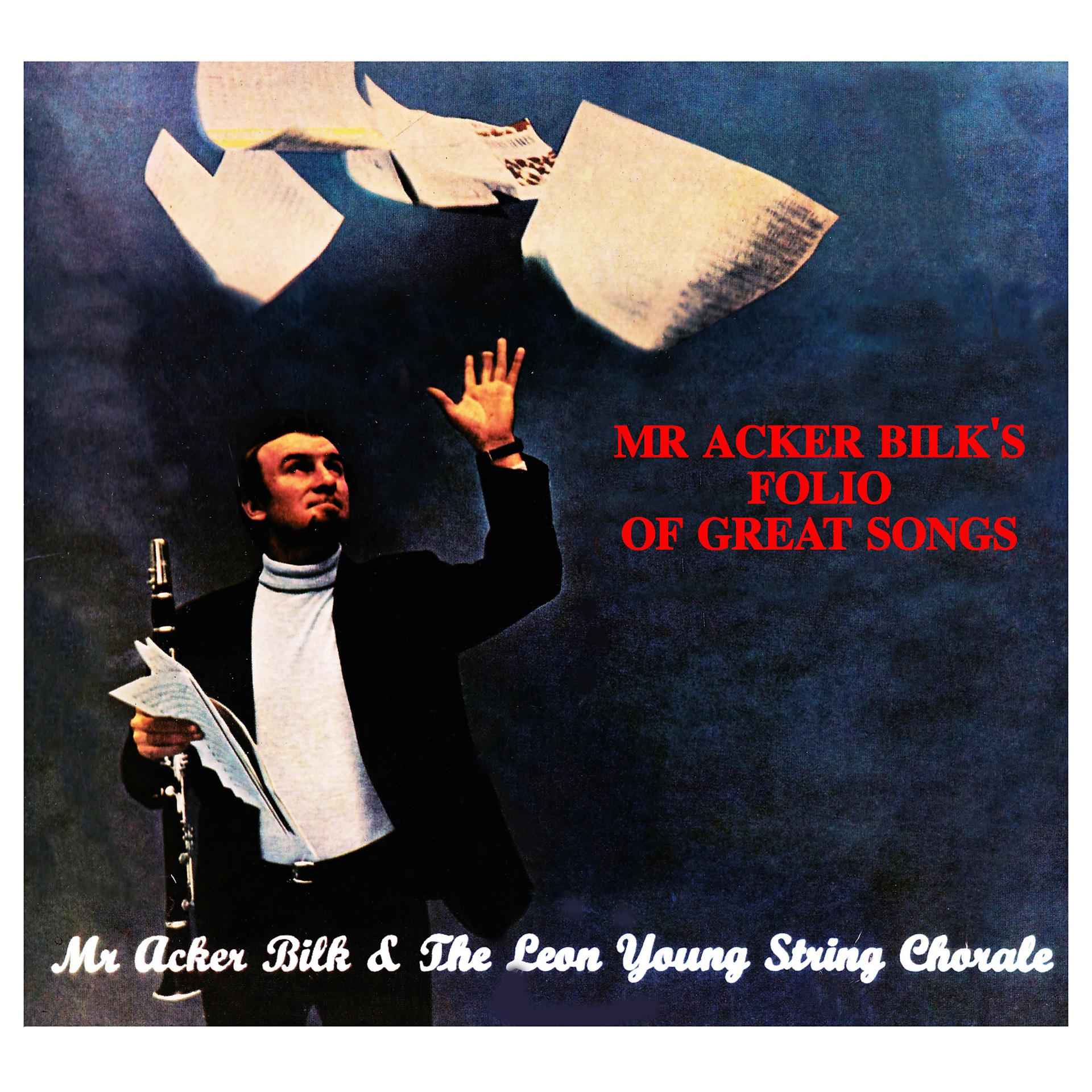 Постер альбома Mr Acker Bilk's Folio Of Great Songs