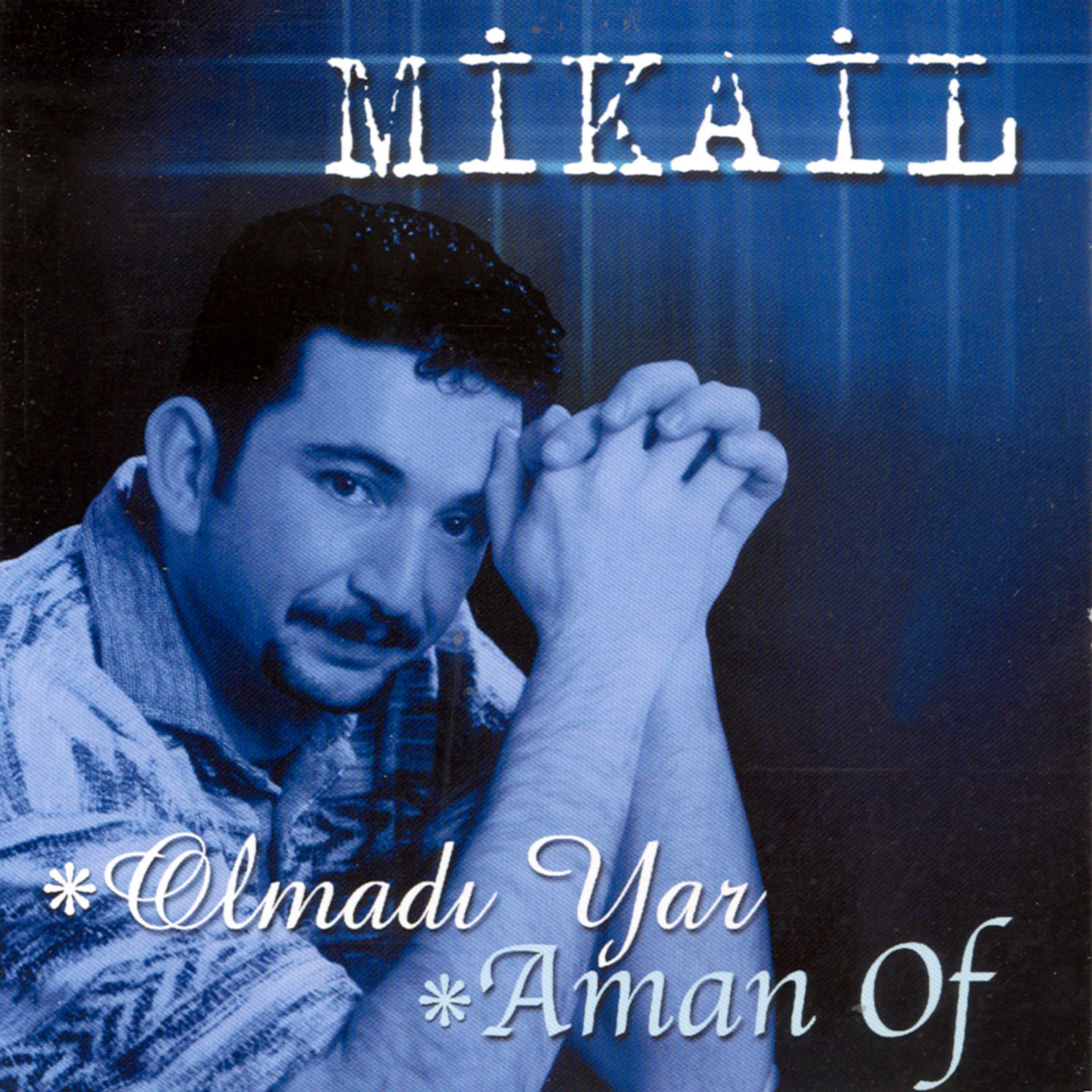 Постер альбома Olmadi Yar/Aman Of