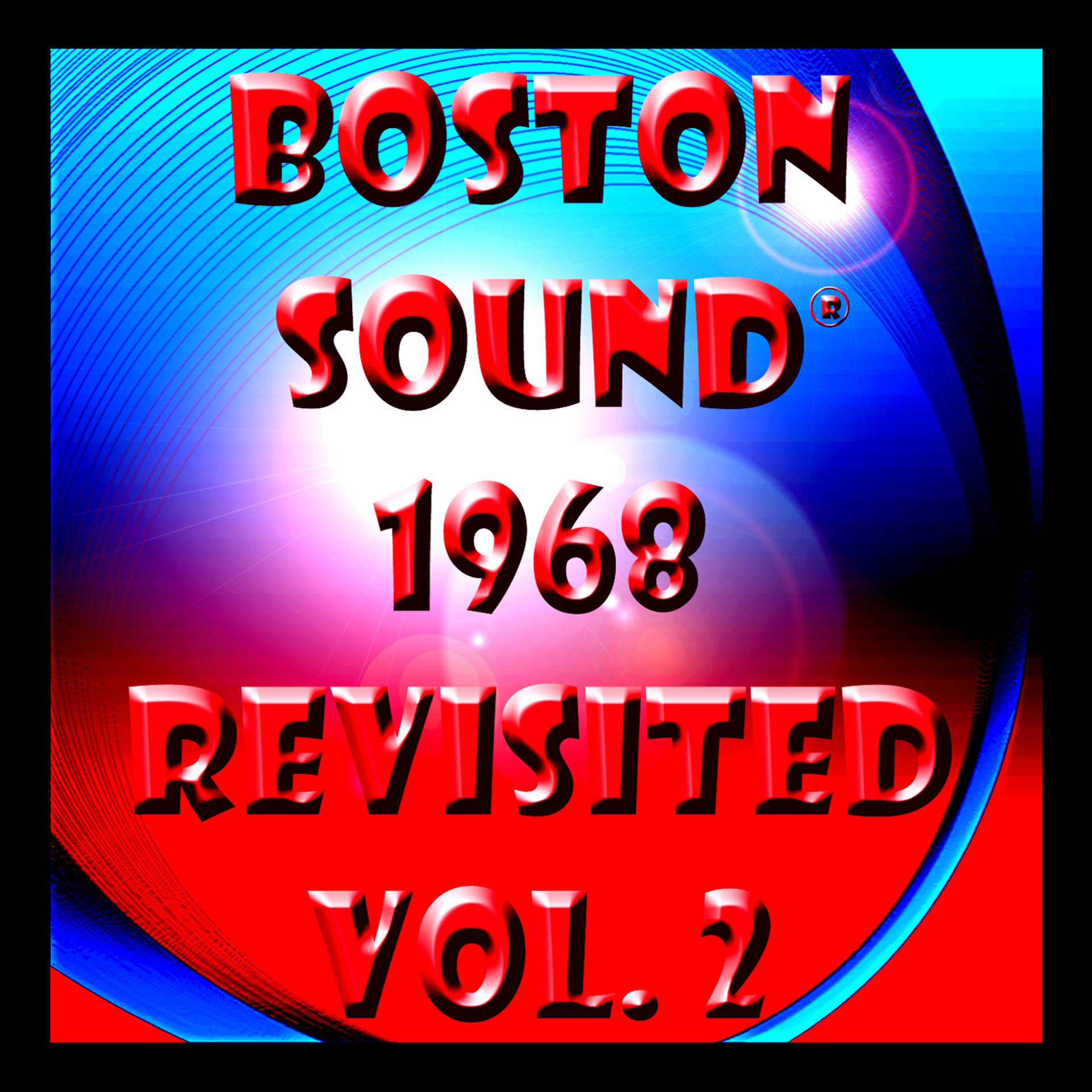 Постер альбома Boston Sound 1968 Revisited, Vol. 2