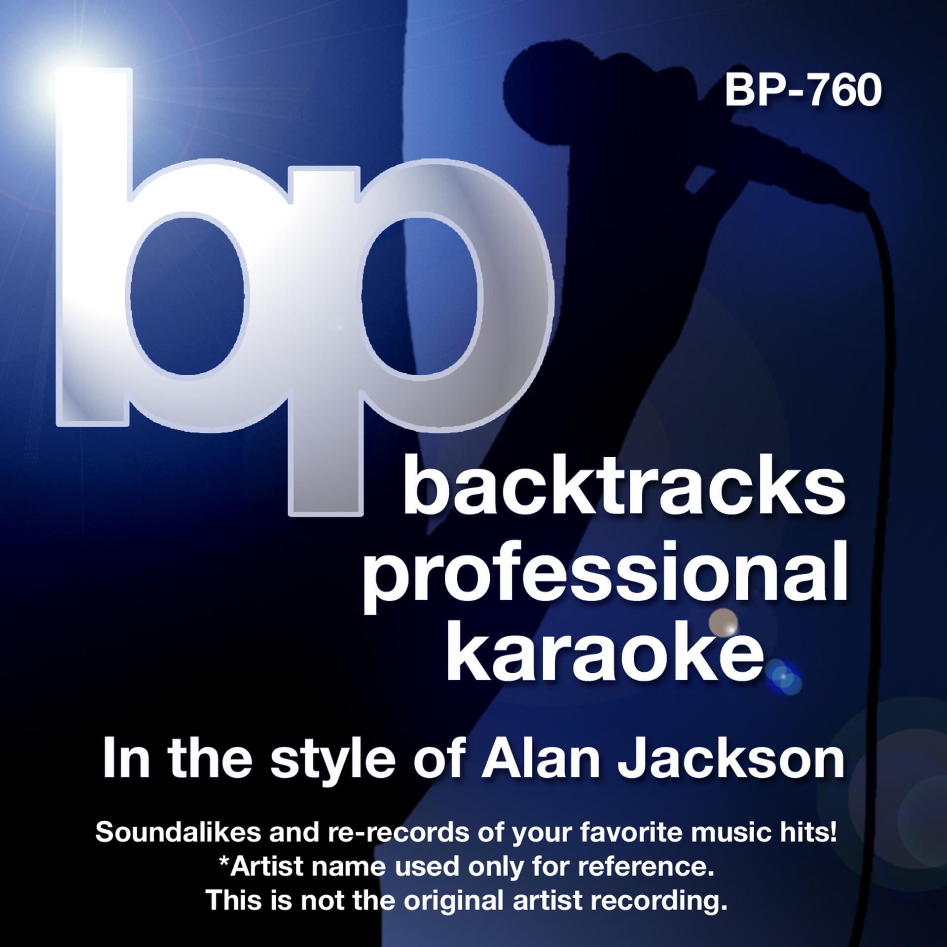 Постер альбома Karaoke - In the Style of Alan Jackson