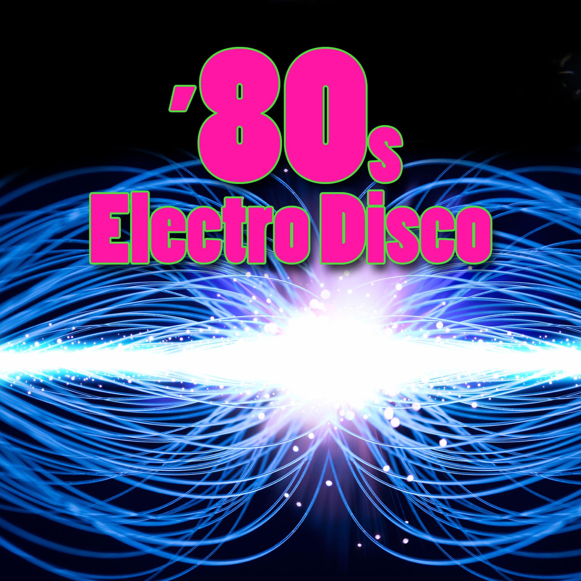Постер альбома 80s Electro Disco (Re-Recorded / Remastered Versions)