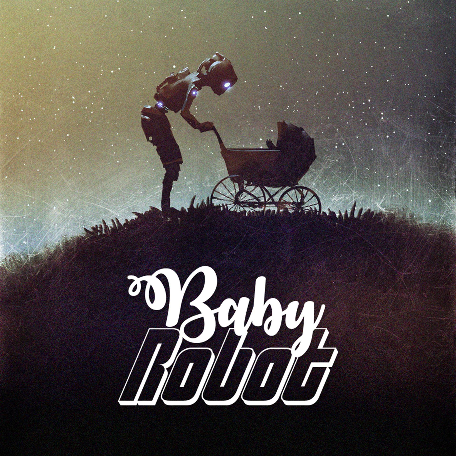 Постер альбома Baby Robot
