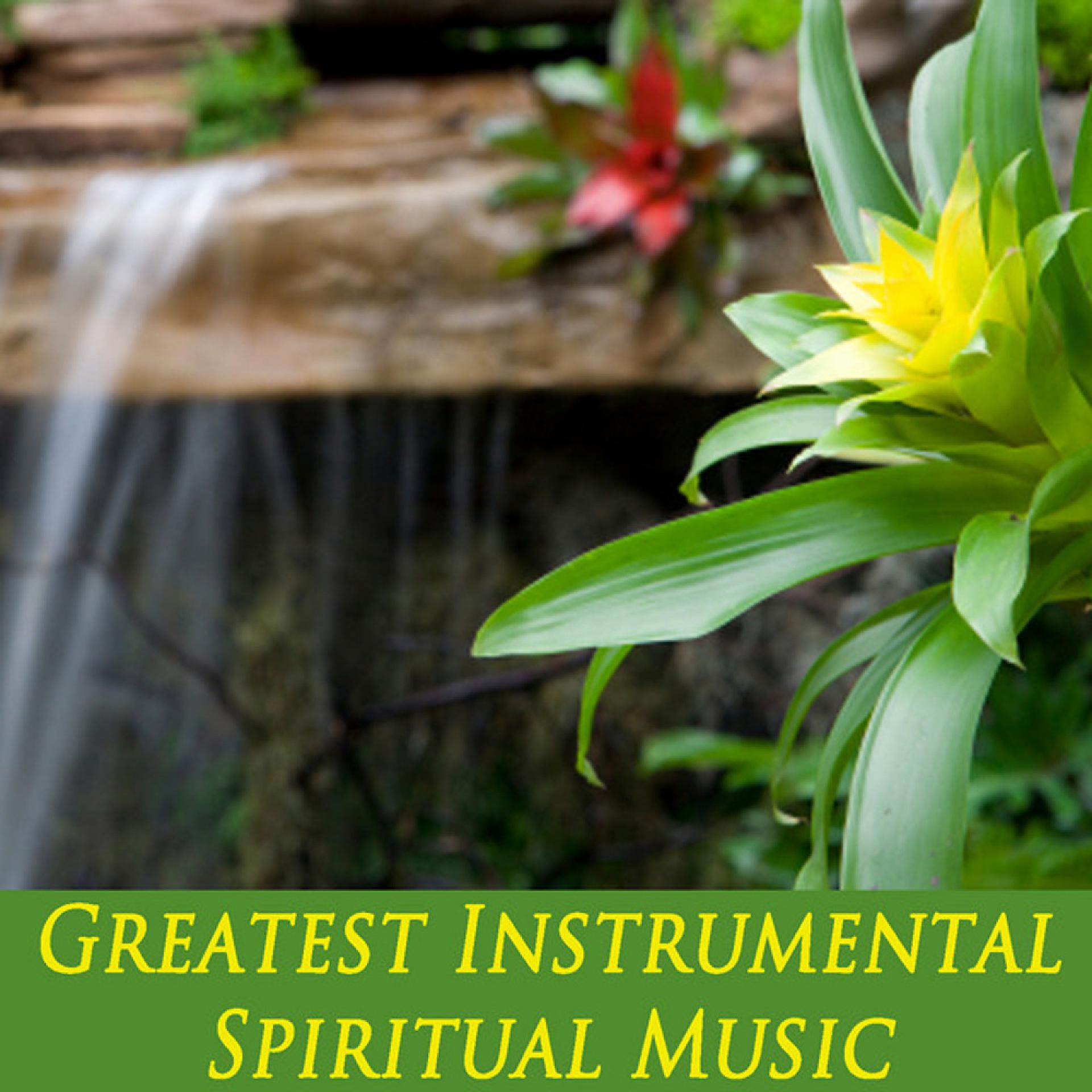 Постер альбома Greatest Instrumental Spiritual Music