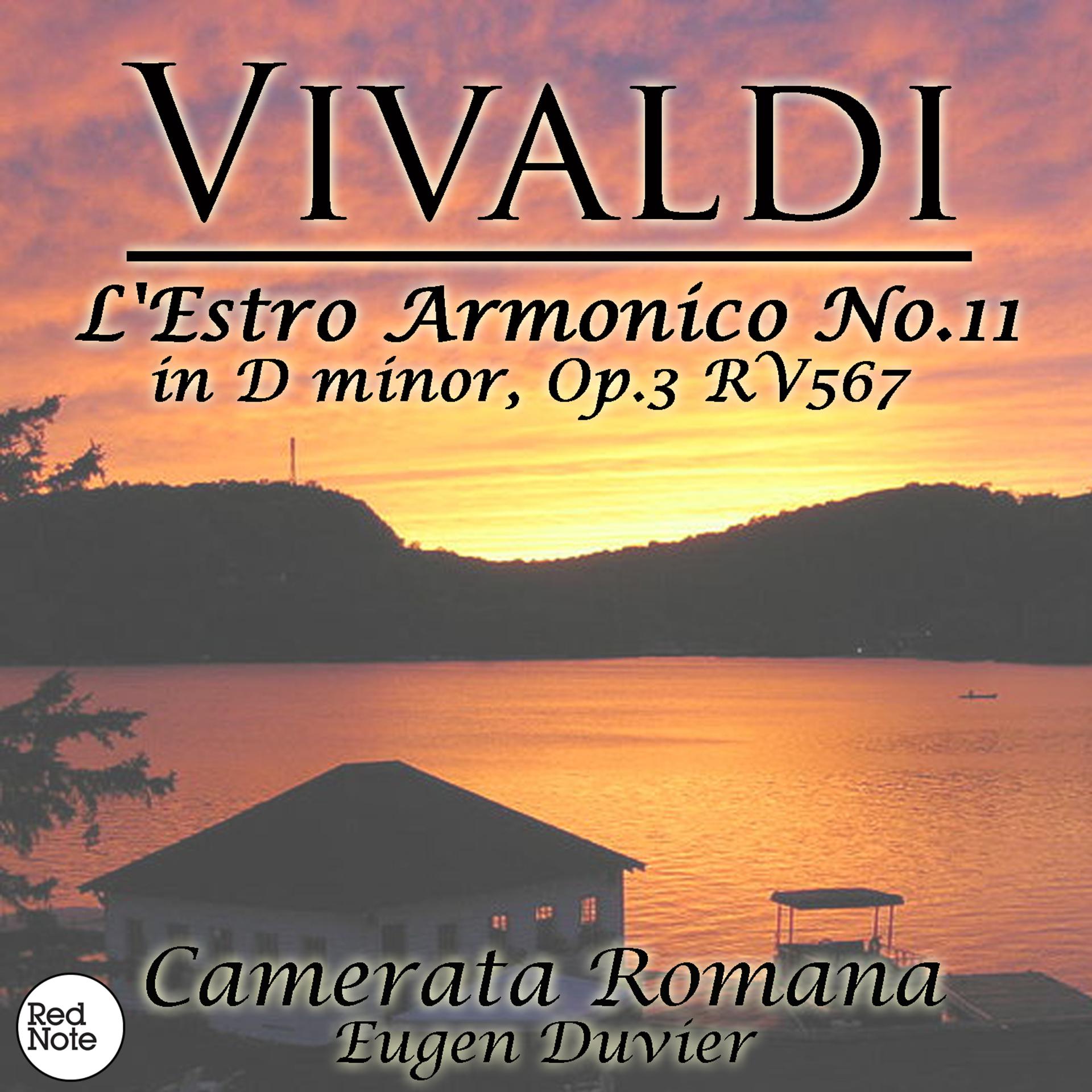 Постер альбома Vivaldi: L'Estro Armonico No.10 in B minor, Op.3 RV580 & No.11 in D minor, Op.3 RV567