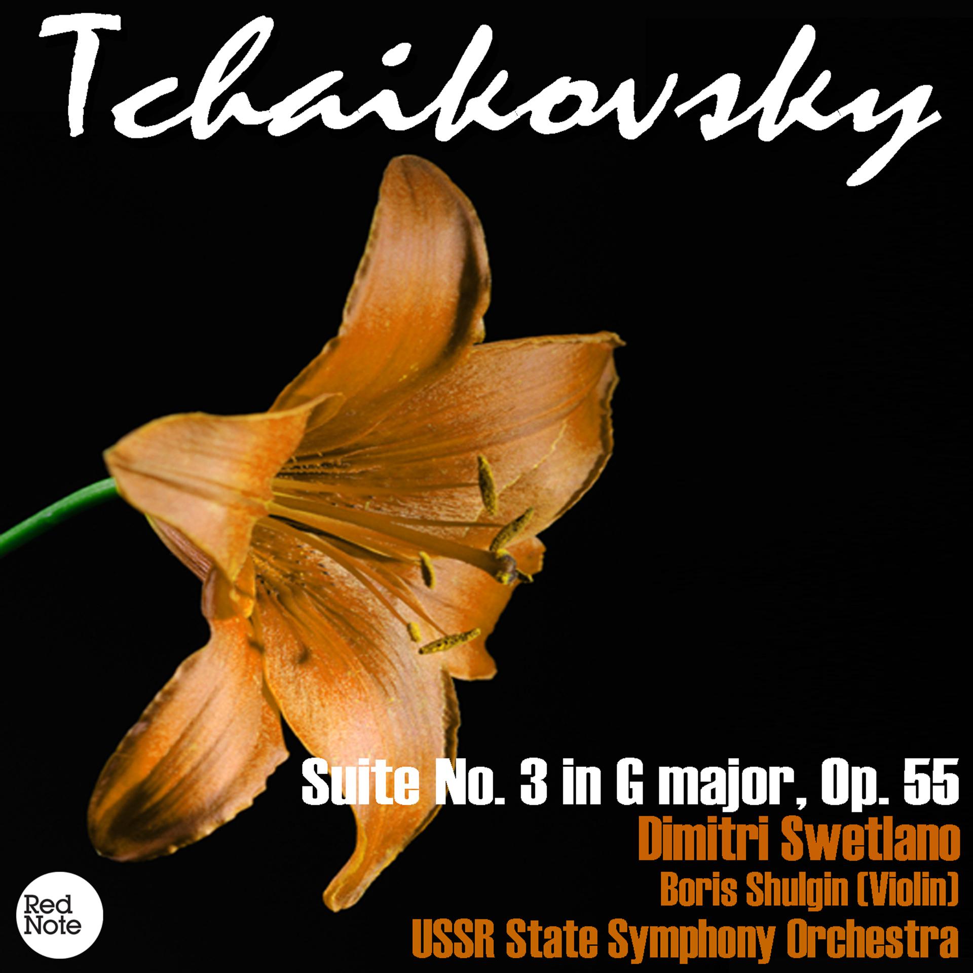 Постер альбома Tchaikovsky: Suite No. 3 in G major, Op. 55