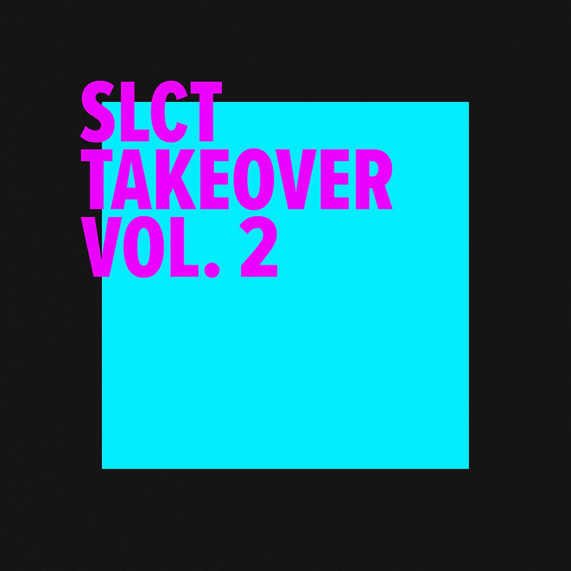 Постер альбома SLCT Takeover Vol. 2