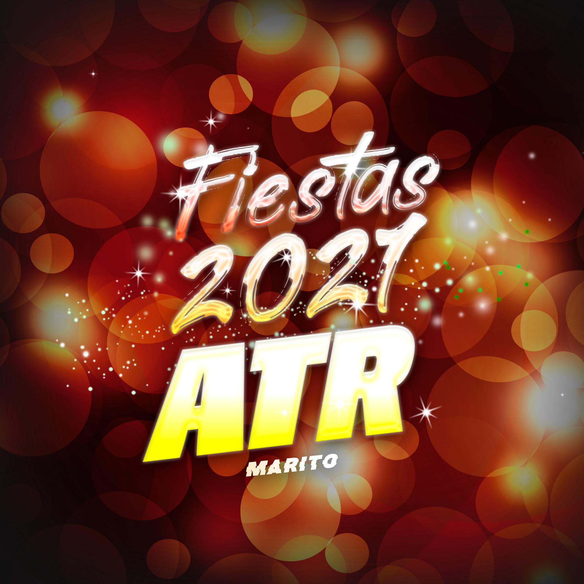 Постер альбома Fiestas 2021 ATR
