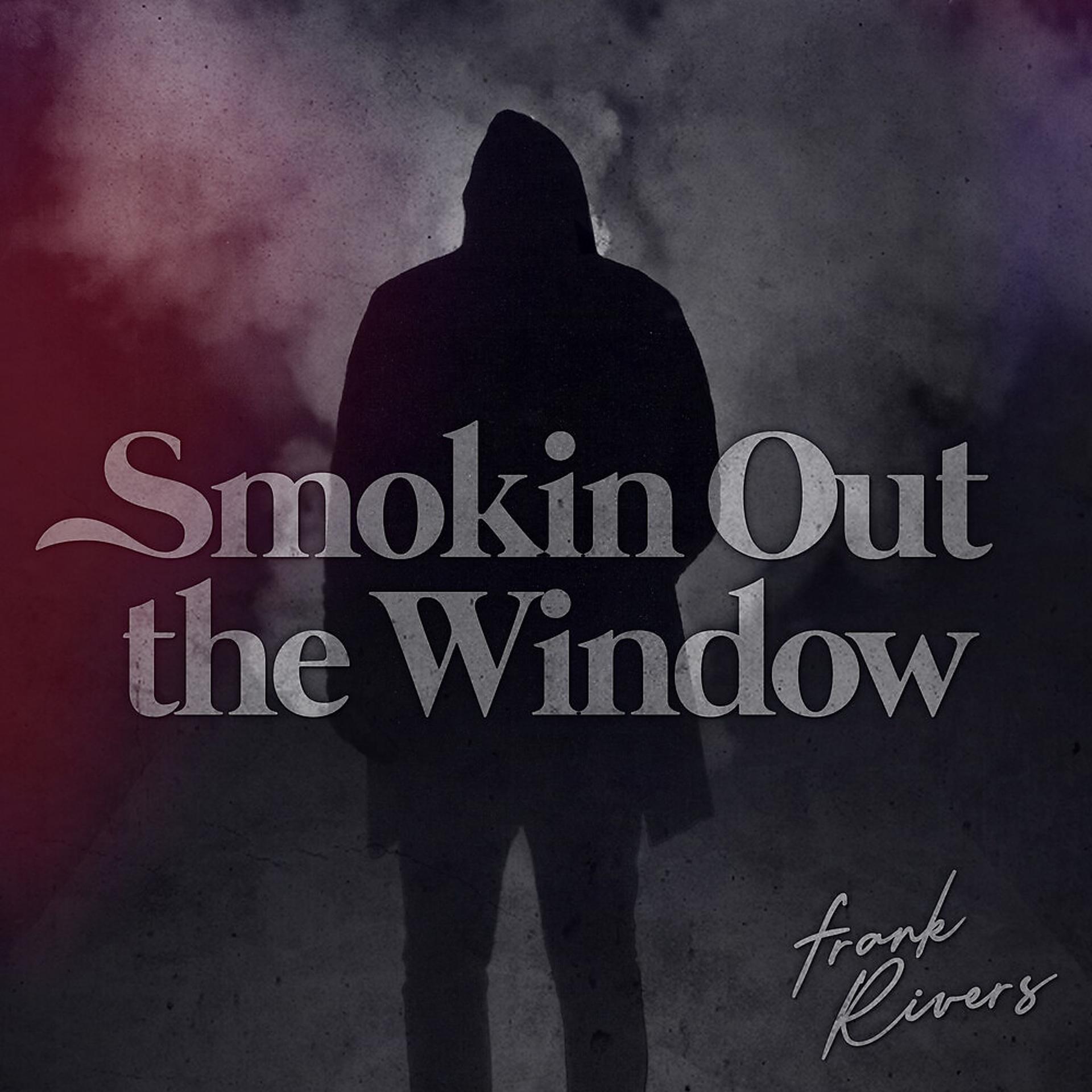 Постер альбома Smokin Out the Window
