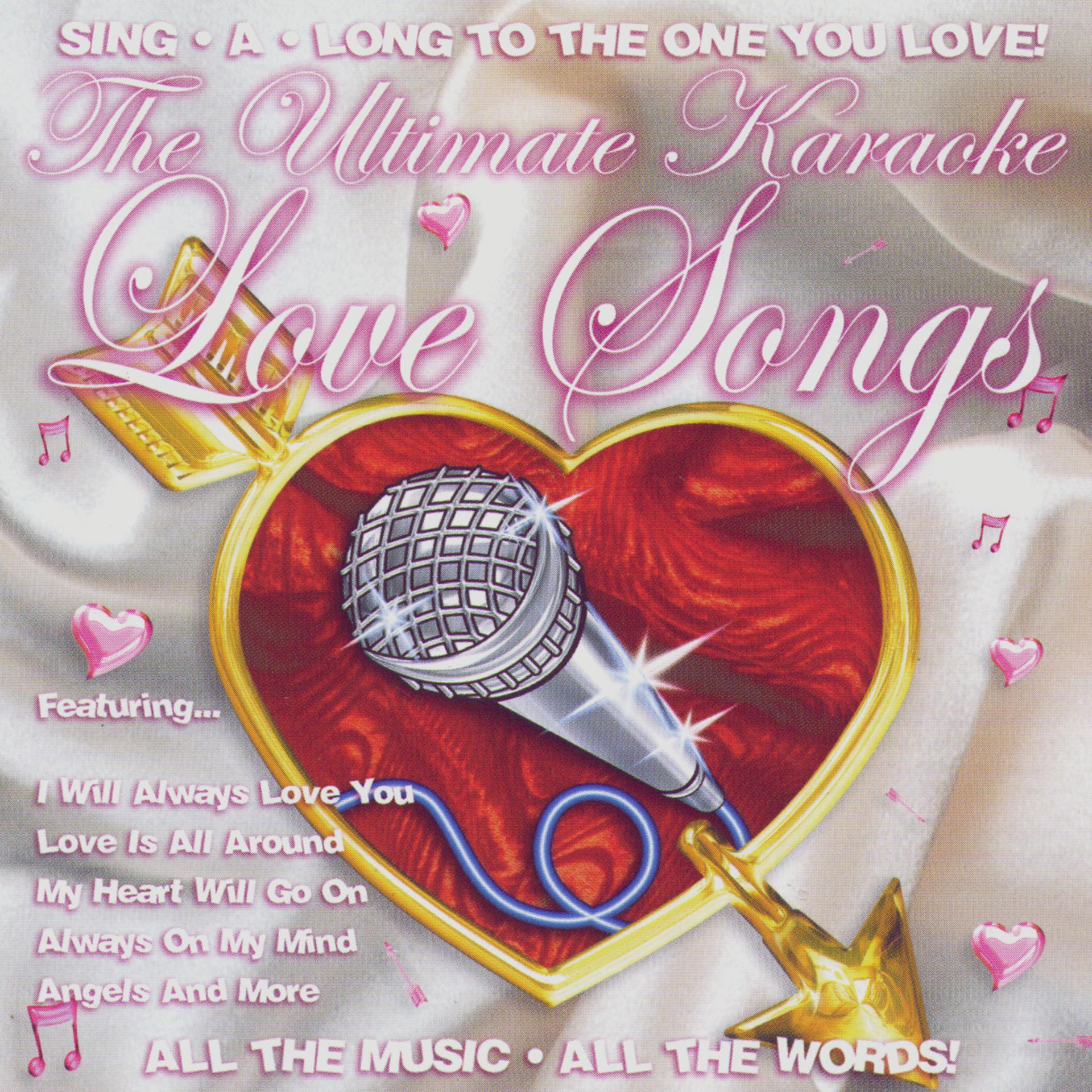 Постер альбома The Ultimate Karaoke Love Songs