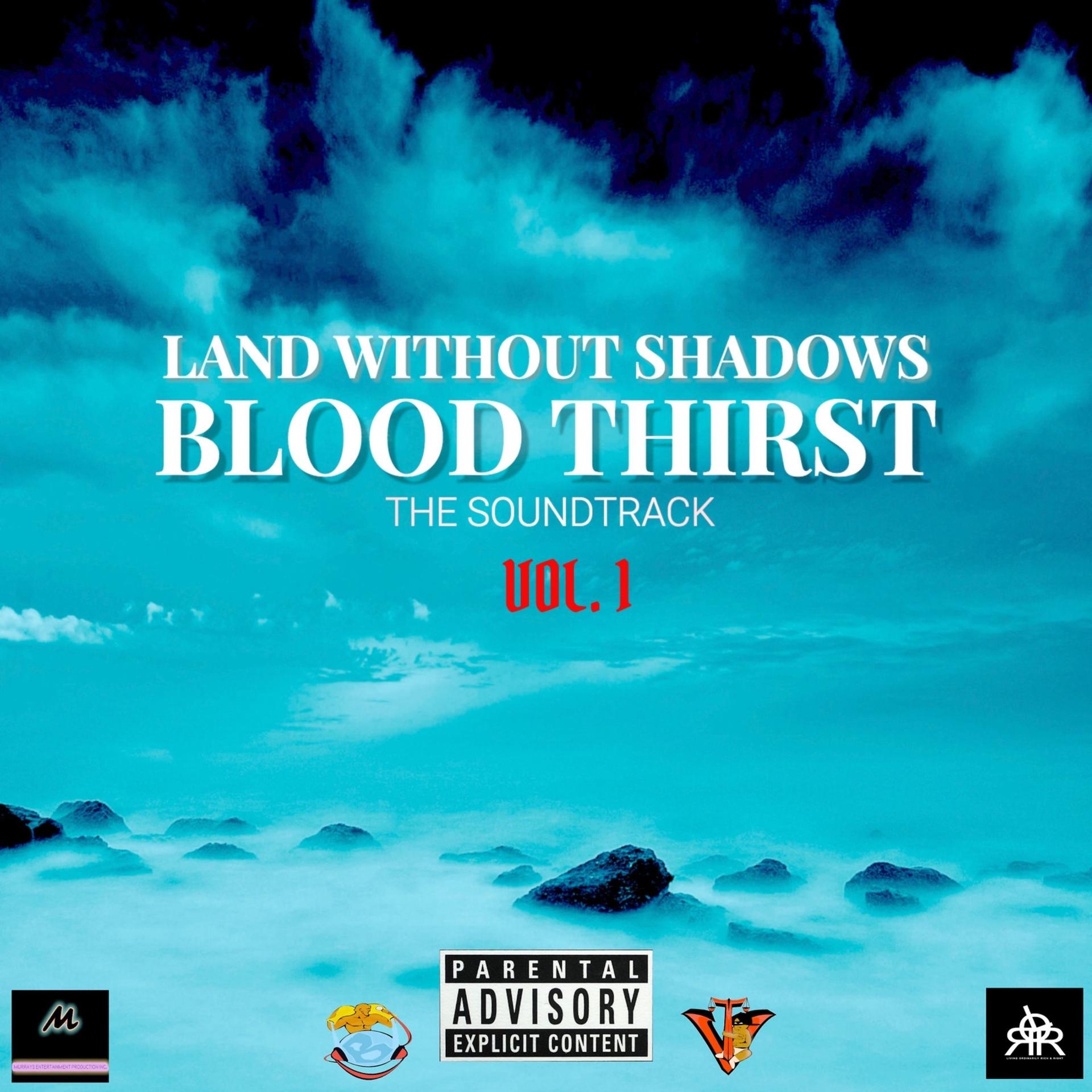 Постер альбома Land Without Shadows Blood Thirst - The Soundtrack Vol. 1