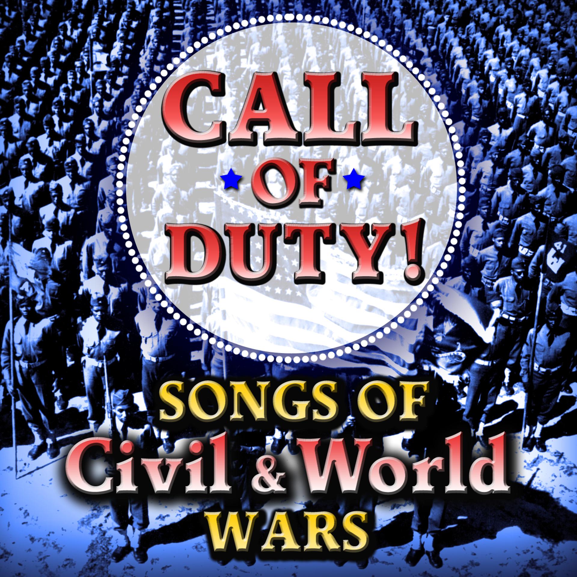 Постер альбома Call of Duty - Songs of Civil & World Wars