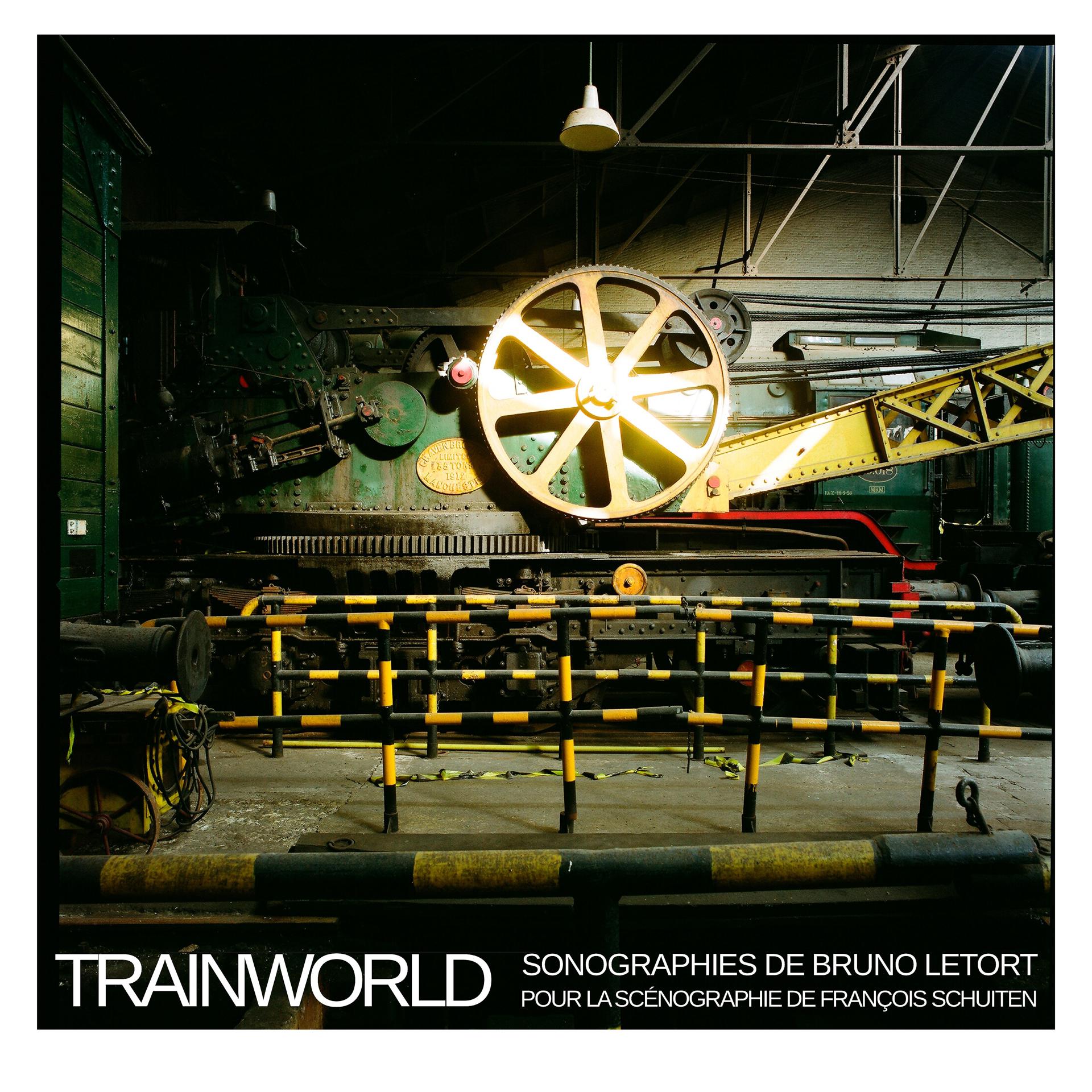 Постер альбома Trainworld, sonographies de Bruno Letort pour la scénographie de François Schuiten