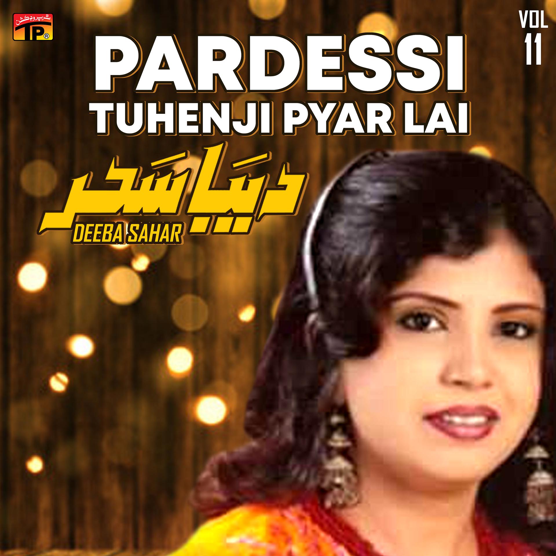 Постер альбома Pardessi Tuhenji Pyar Lai, Vol. 11