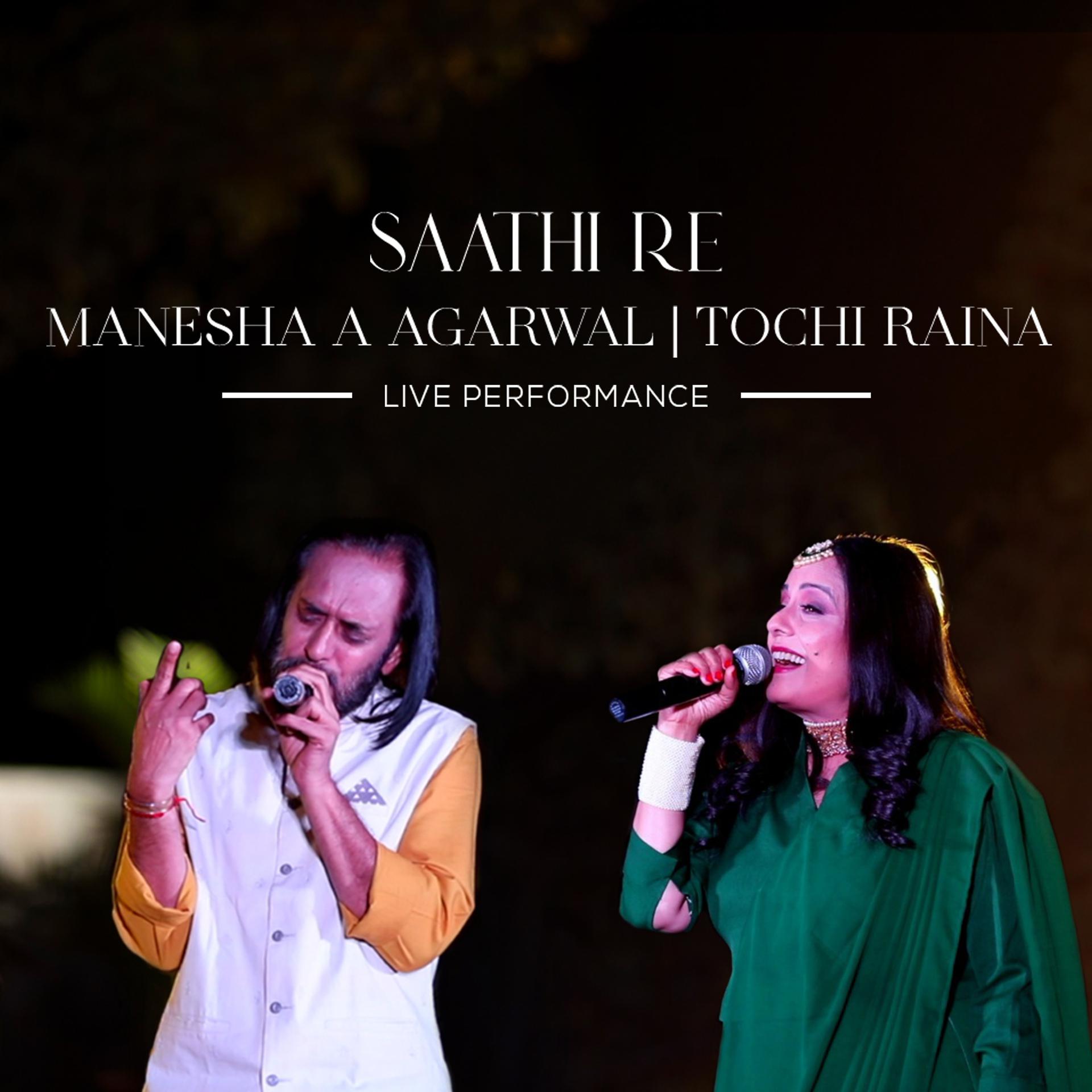 Постер альбома Saathi Re (Live)