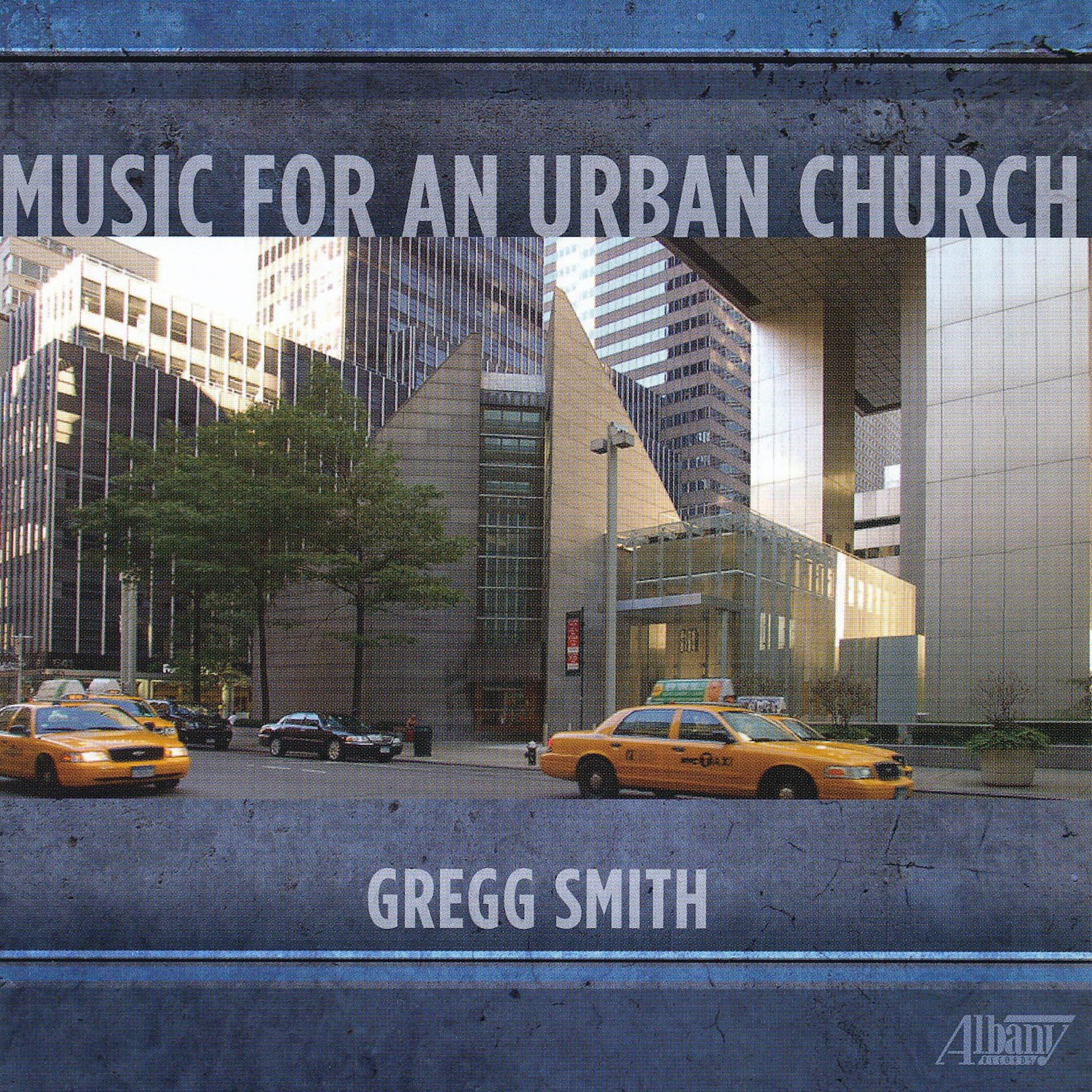 Постер альбома Gregg Smith: Music for an Urban Church