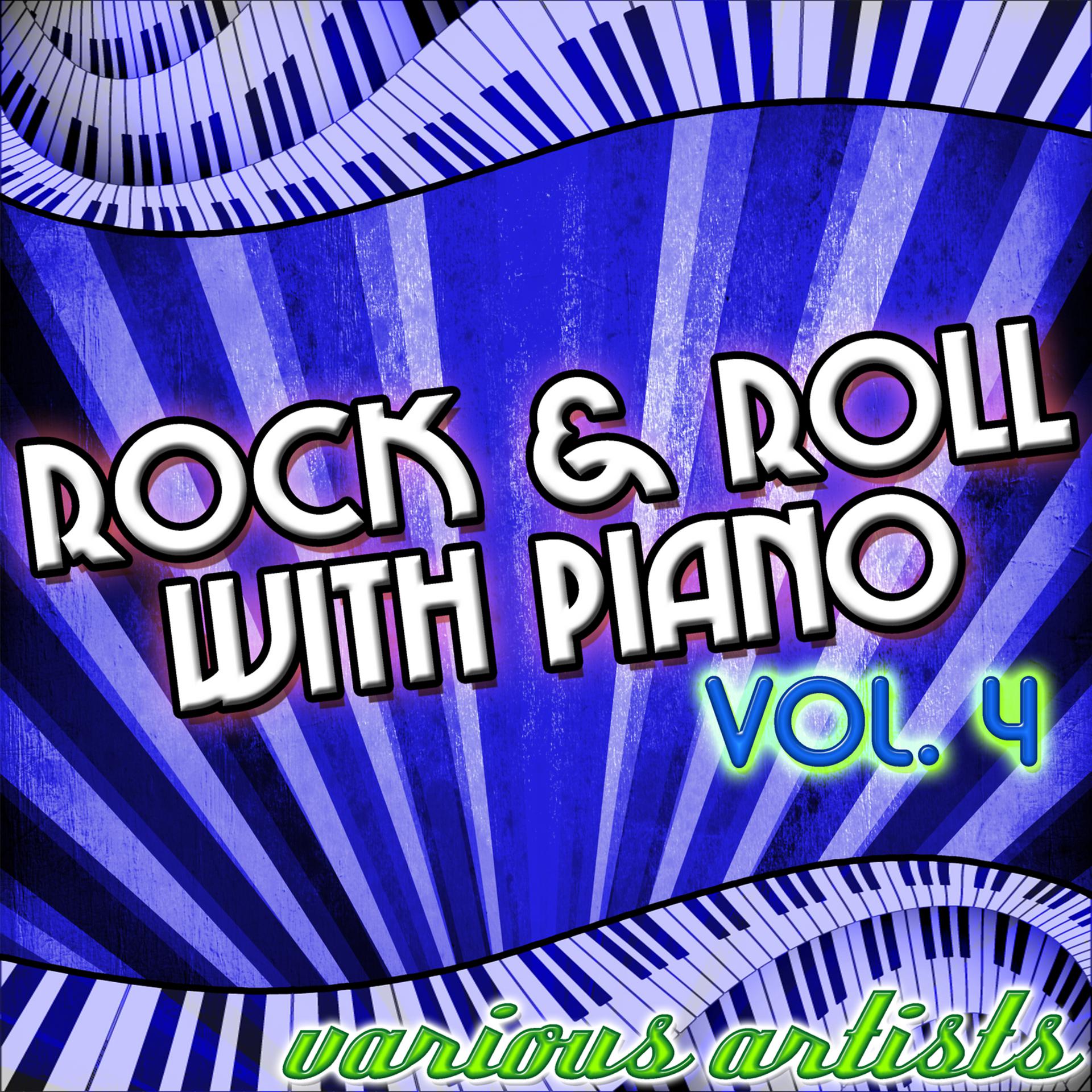 Постер альбома Rock & Roll With Piano Vol. 4