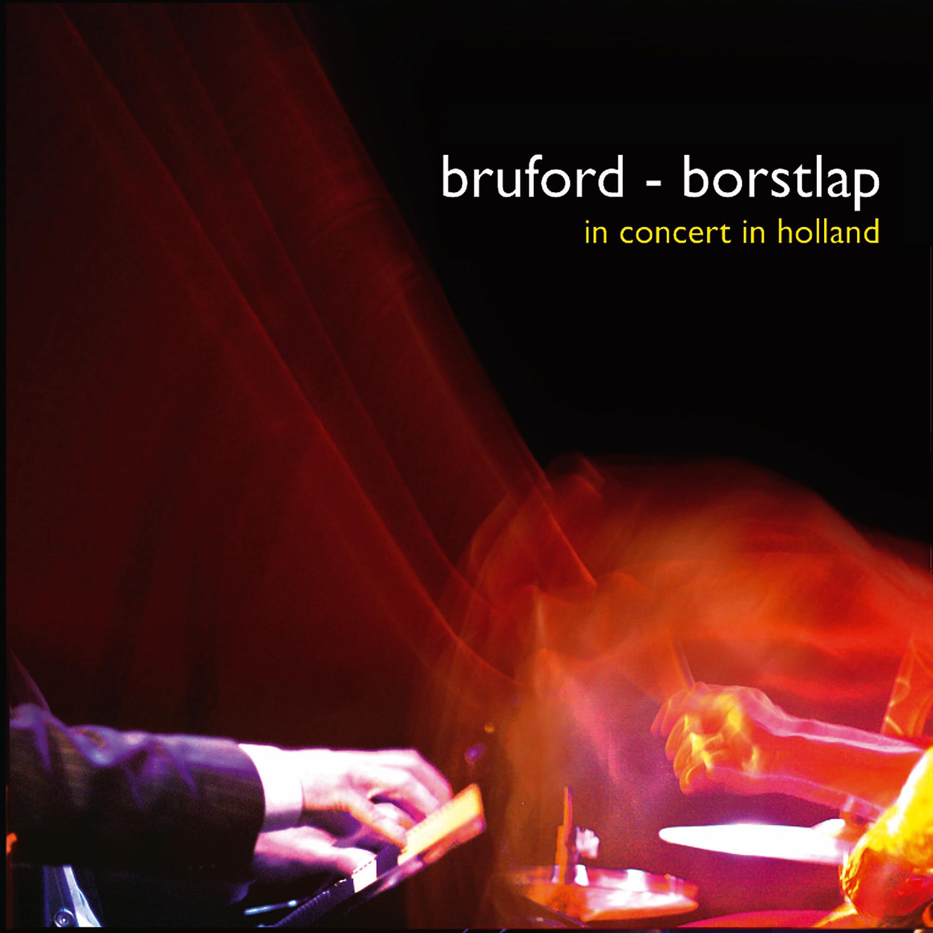 Постер альбома Bruford - Borstlap: In Concert in Holland
